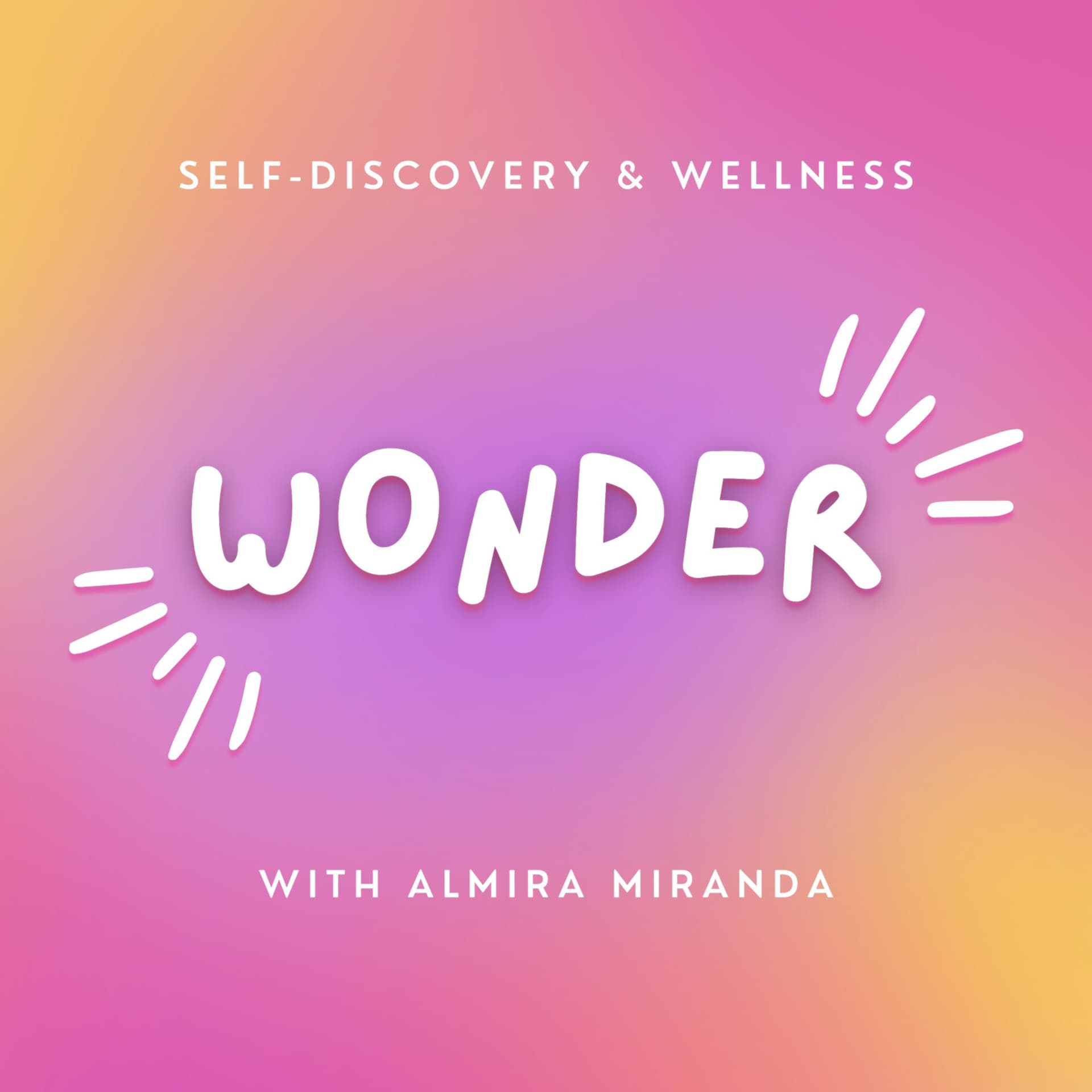 Wonder | A Self-Discovery & Wellness Podcast - Podcasts