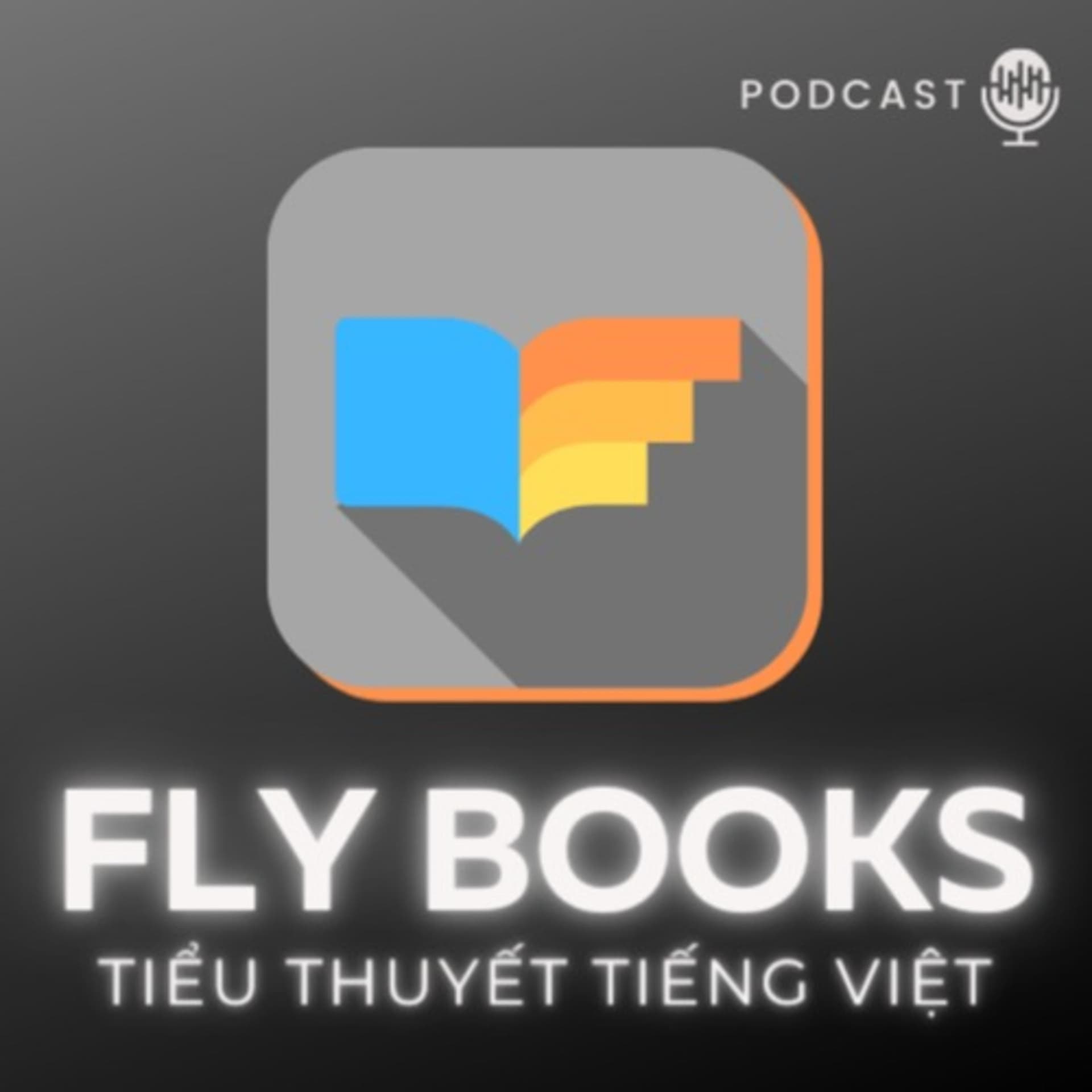 FlyBooks Tiểu thuyết Tiếng Việt - Podcasts