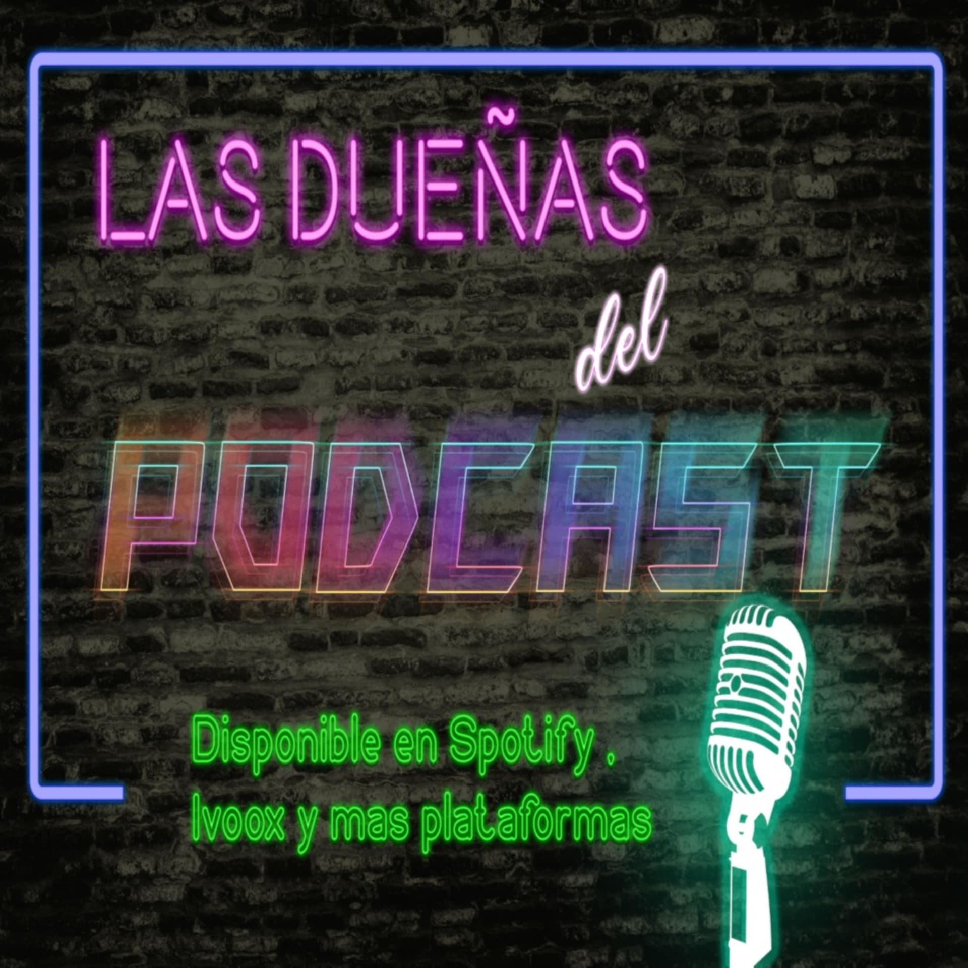 Las Dueñas Del Podcast - Podcasts