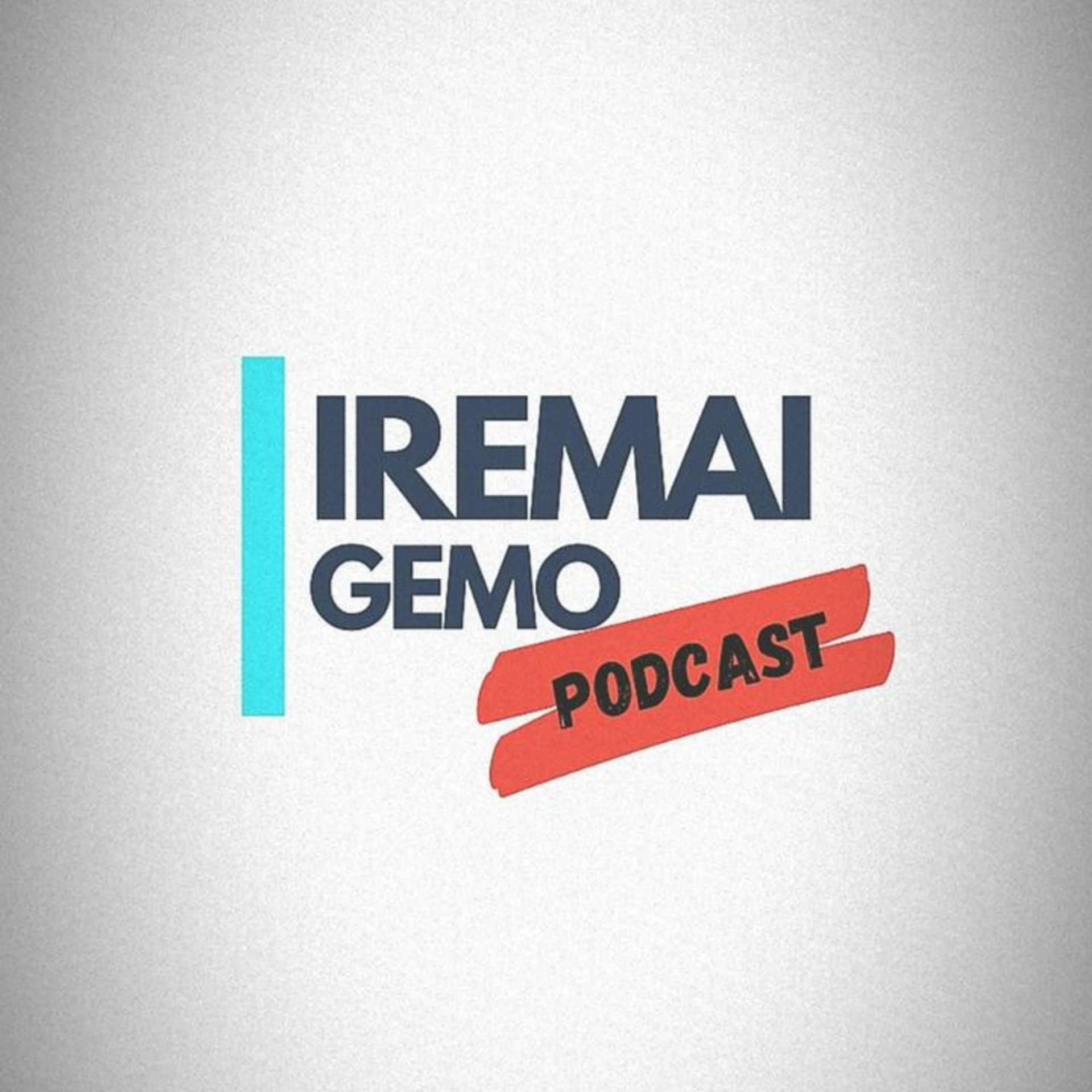 IREMAI GEMO 2022 - Podcasts