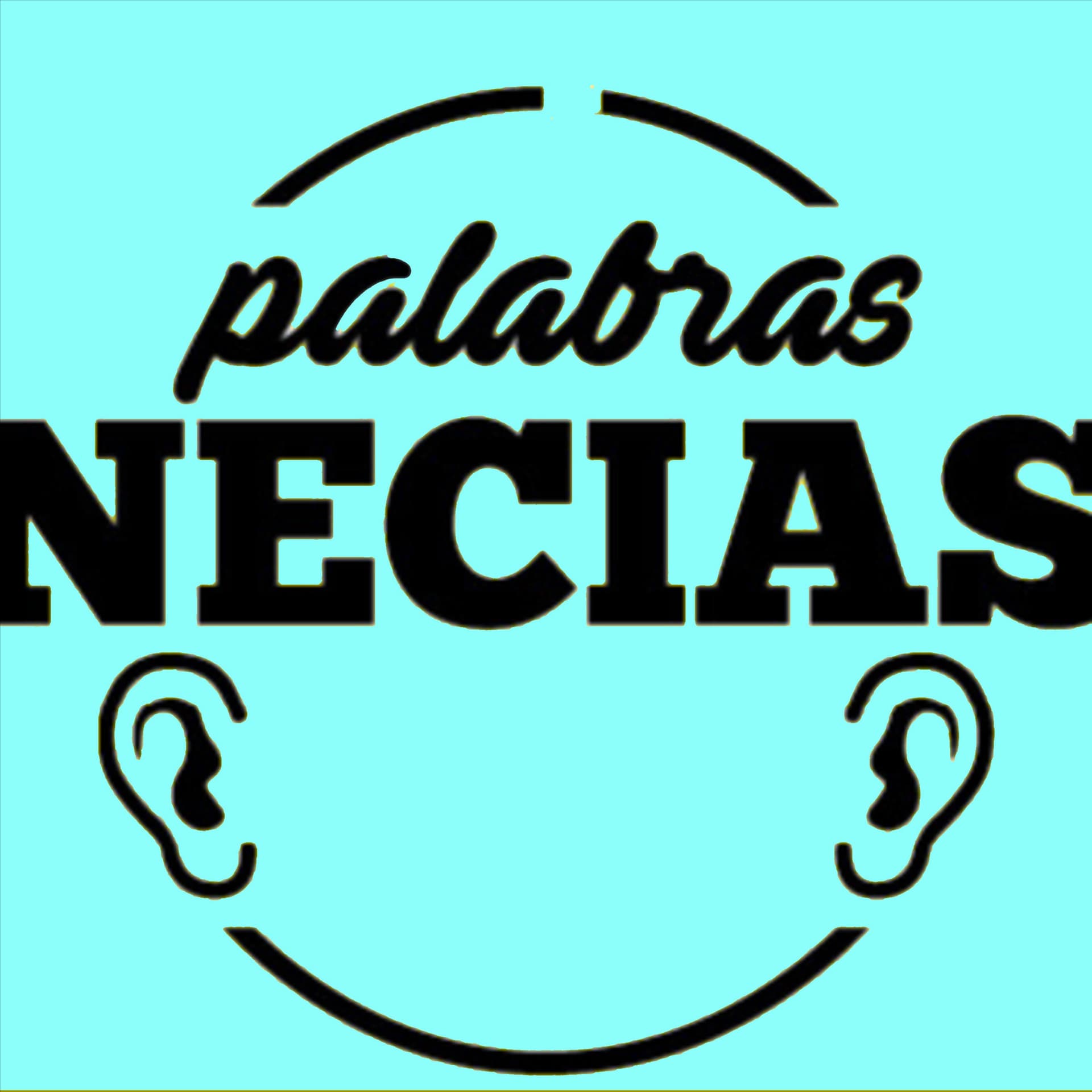 Palabras Necias Podcast - Podcasts