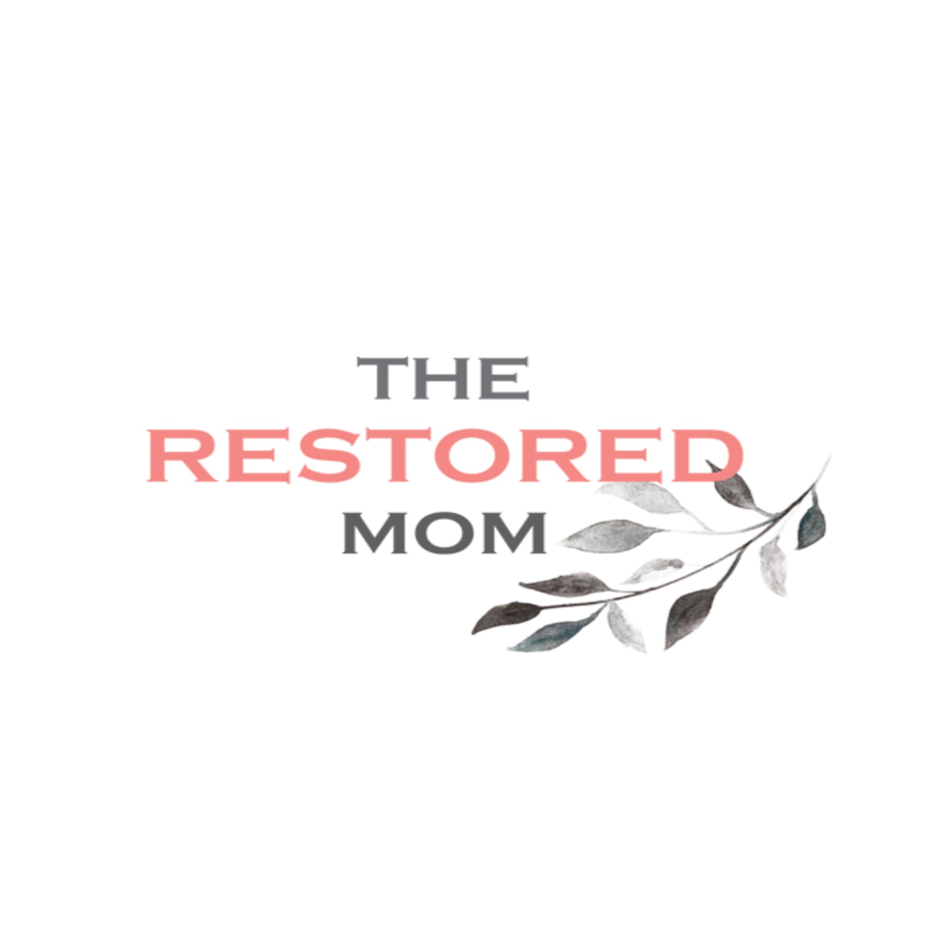The RESTORED Mom - Podcasts