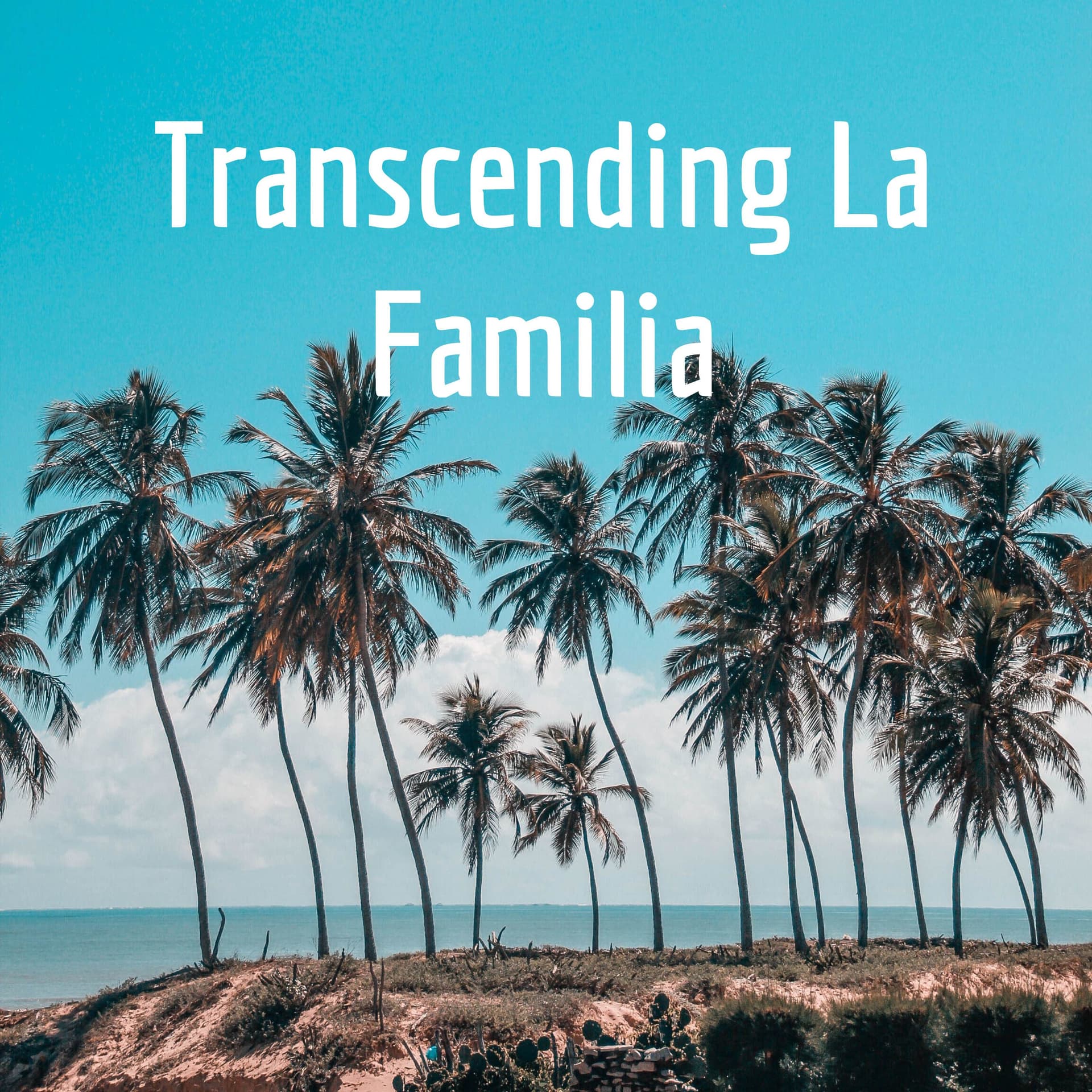 Transcending La Familia - Podcasts