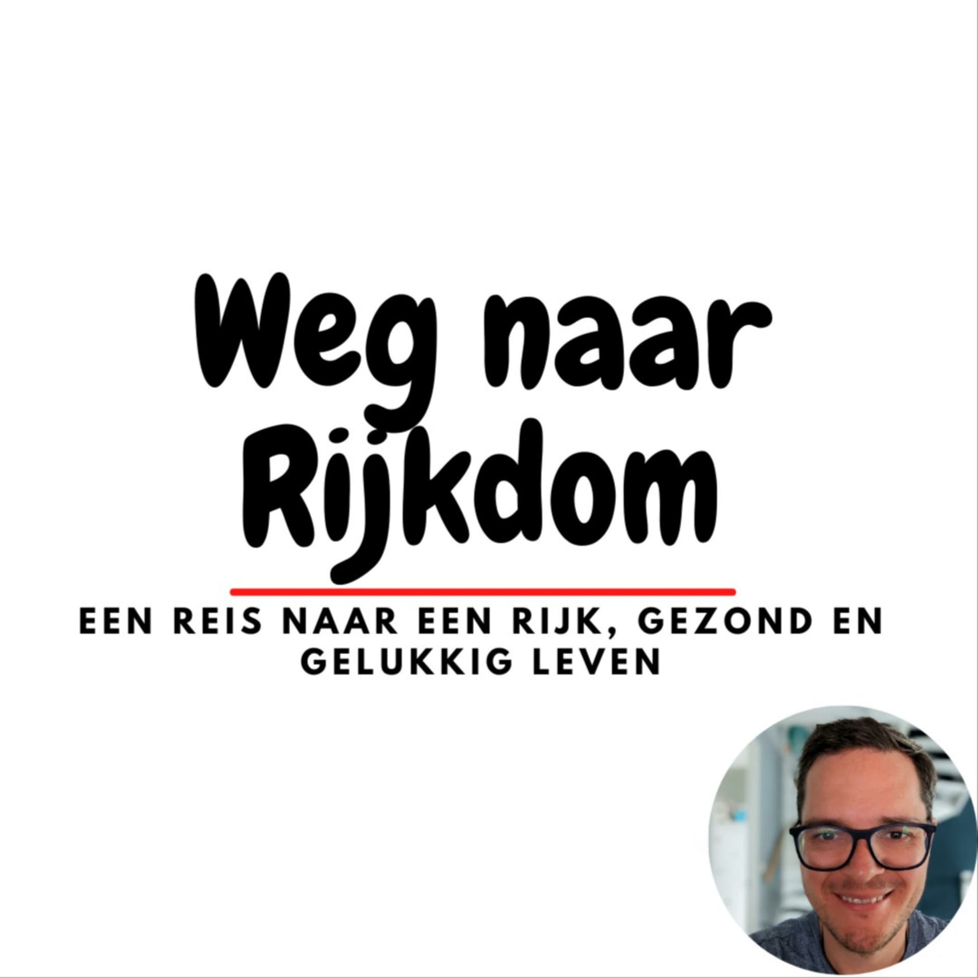 Weg naar rijkdom - Podcasts