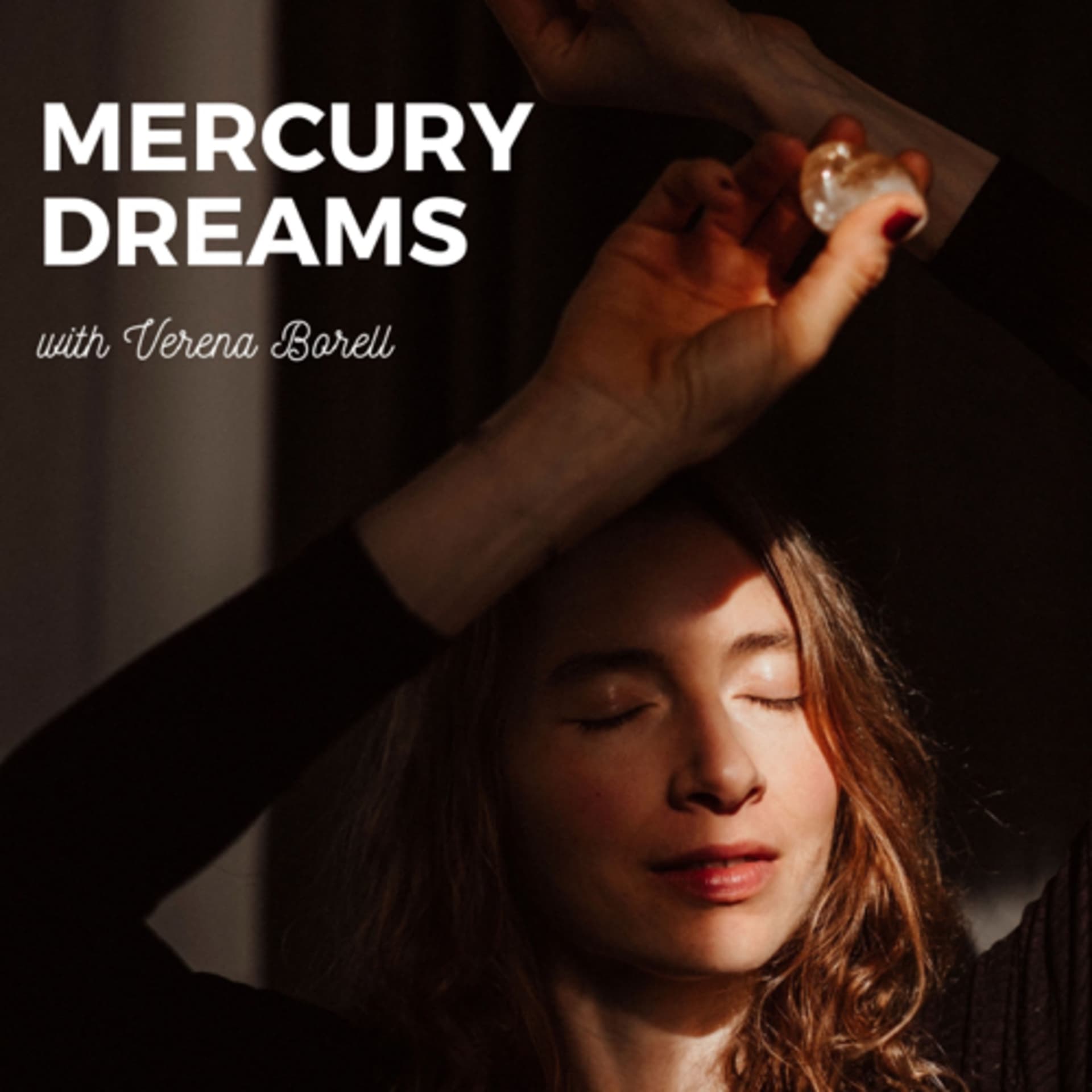 MERCURY DREAMS with Verena Borell - Podcasts