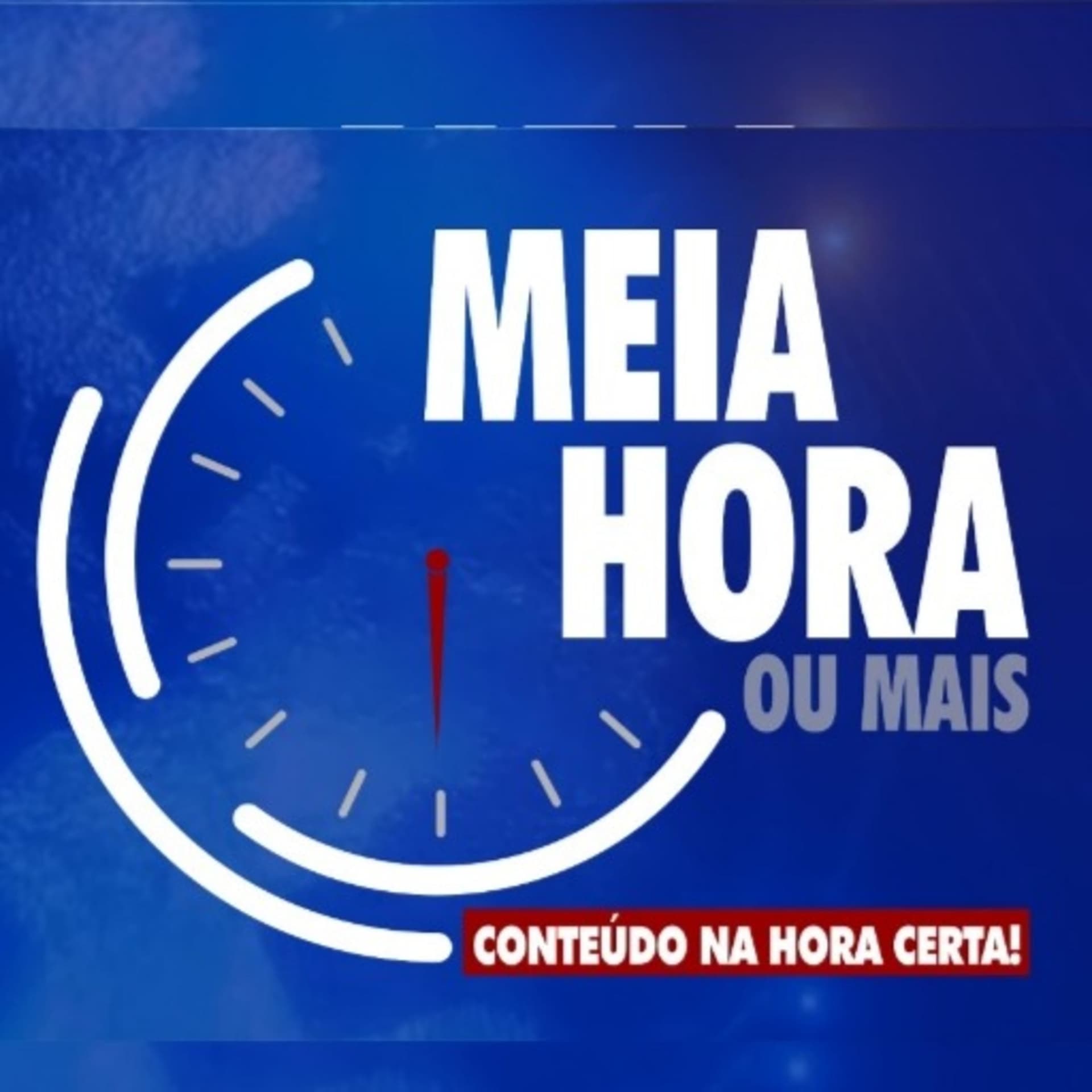 Meia Hora ou Mais - Podcasts