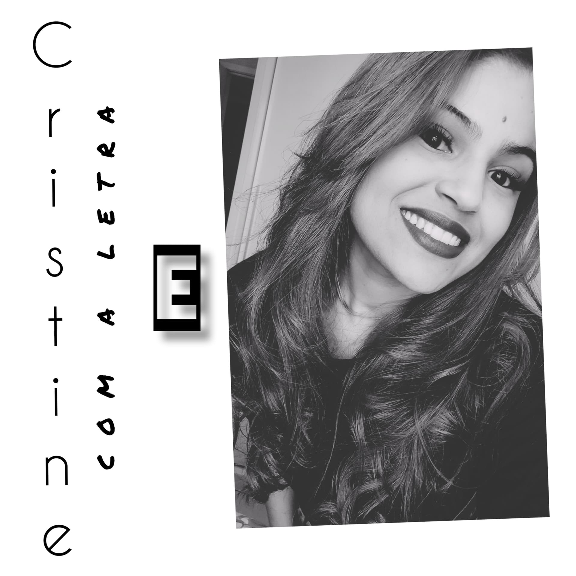 Cristine com a letra E - Podcasts