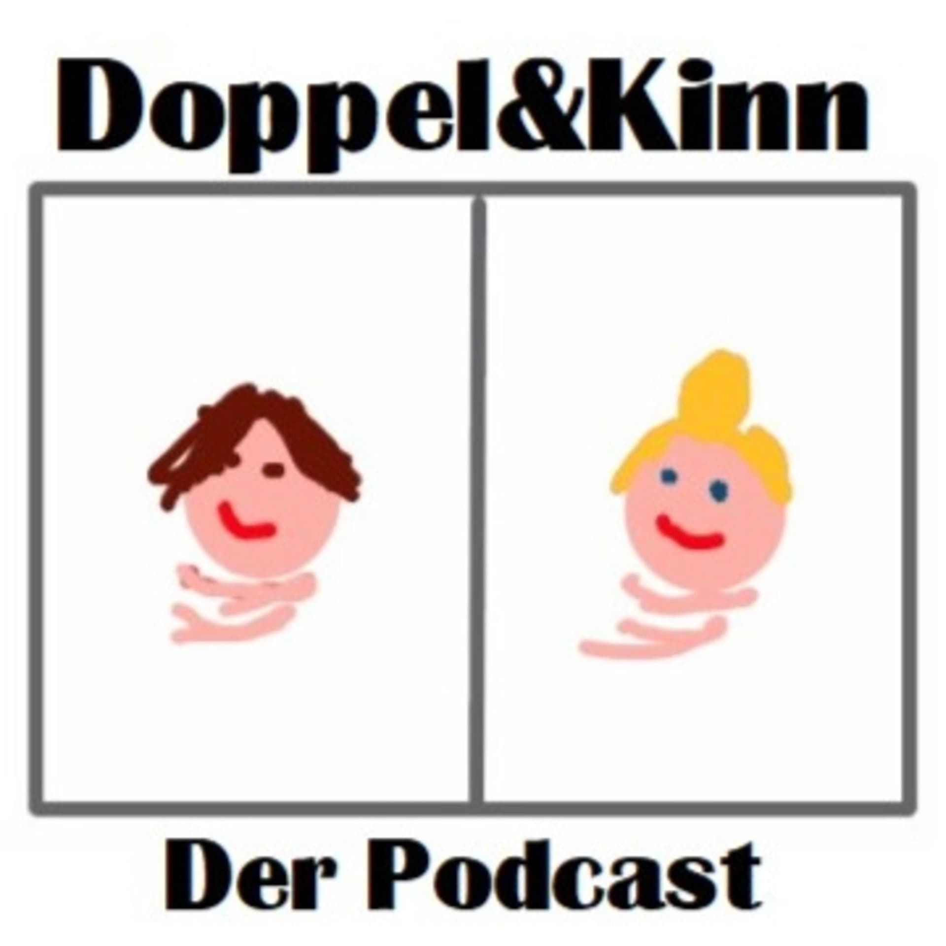 Doppel & KinnDer Podcast - Podcasts