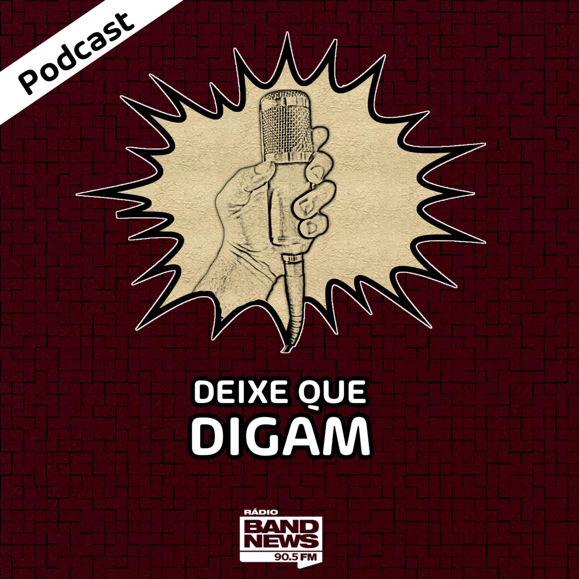 Deixe Que Digam - Podcasts