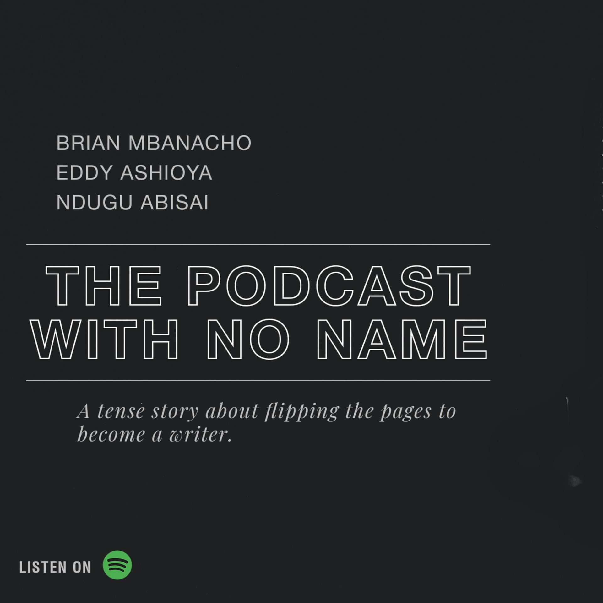 The Podcast With No Name KE - Podcasts