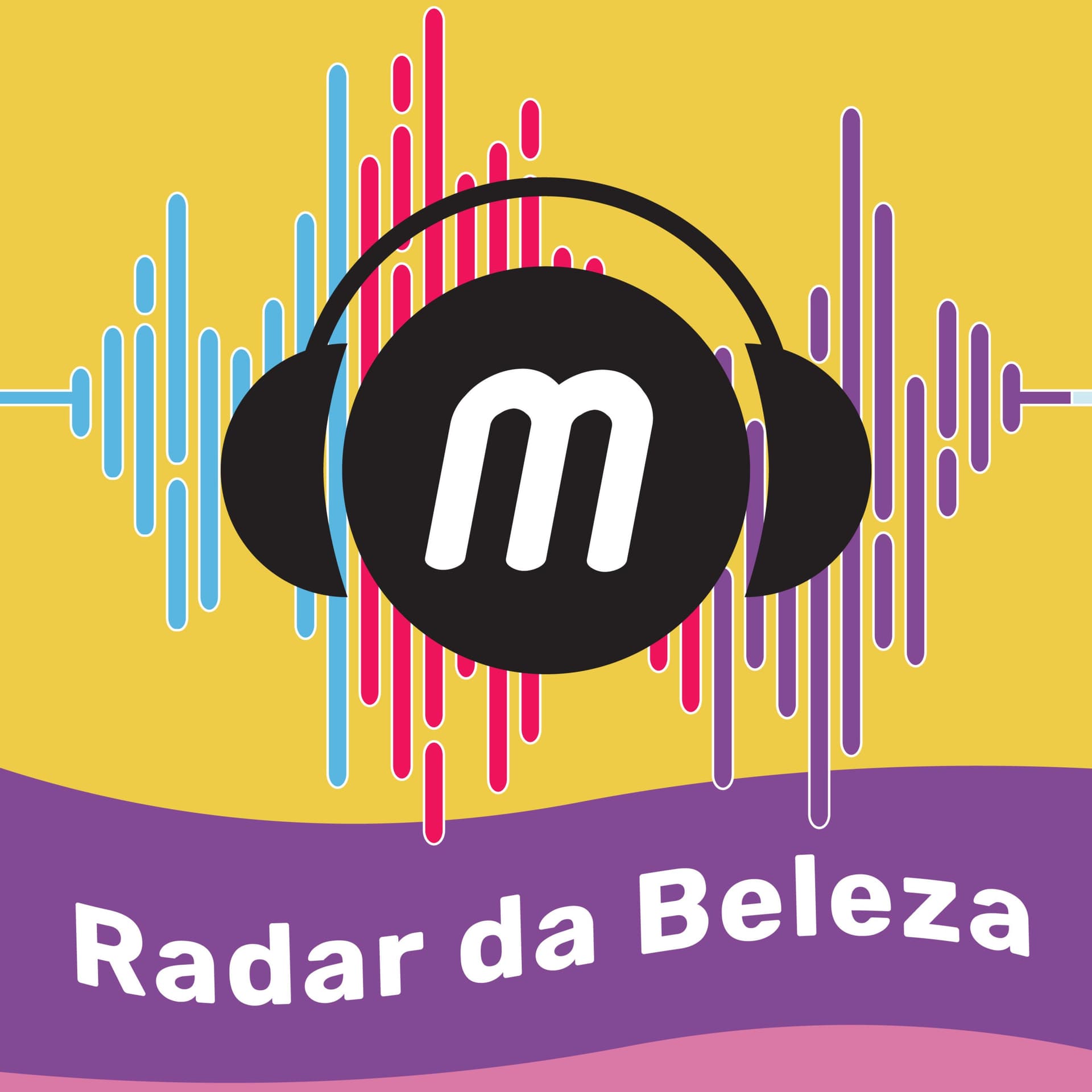 Radar da Beleza - Podcasts
