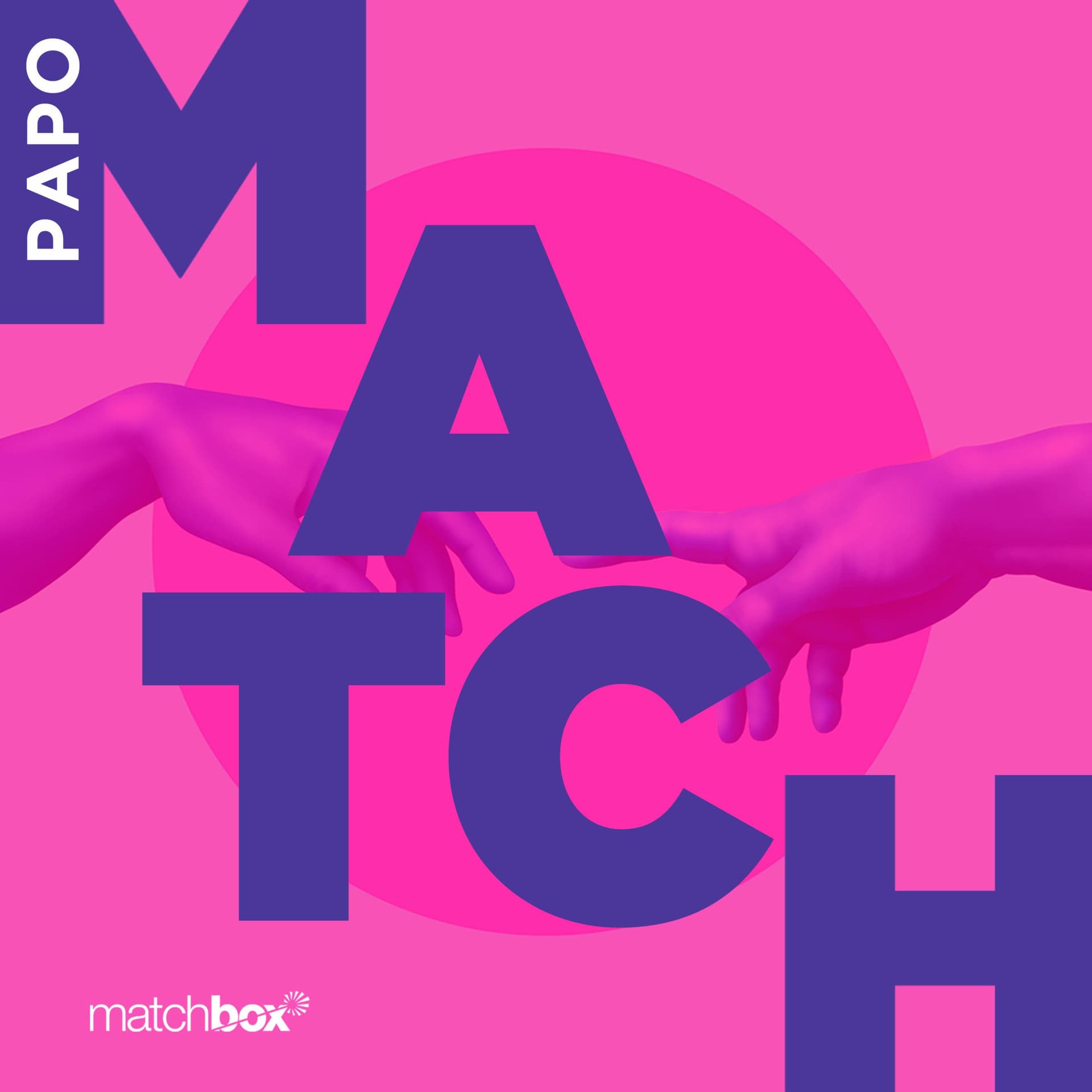 Papo Match - Matchbox com você no mercado de trabalho - Podcasts