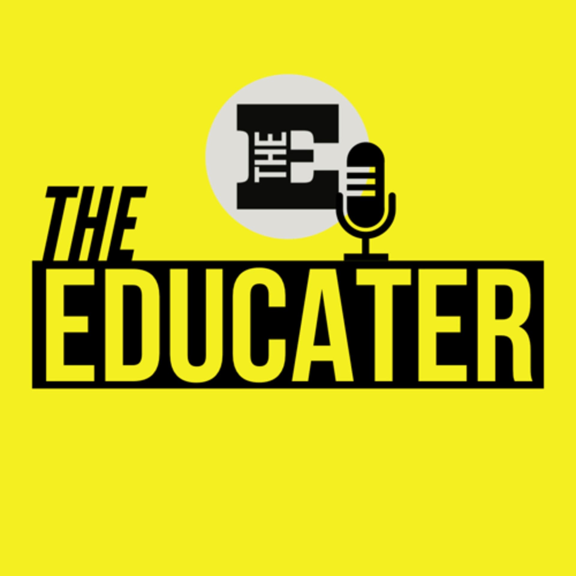 The Educater - Podcasts