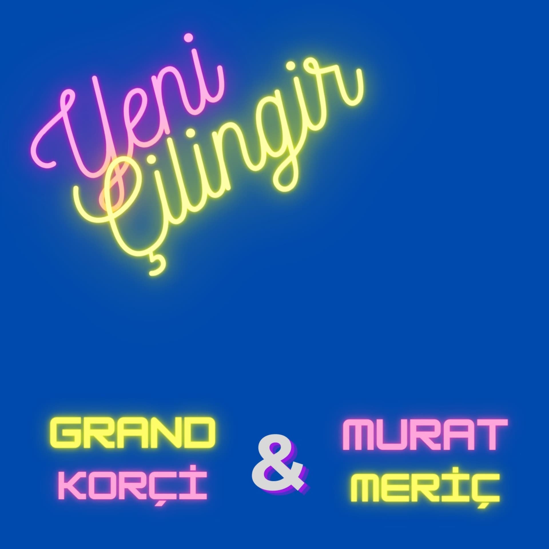 Grand Korçi & Murat Meriç'ten Yeni Çilingir - Podcasts