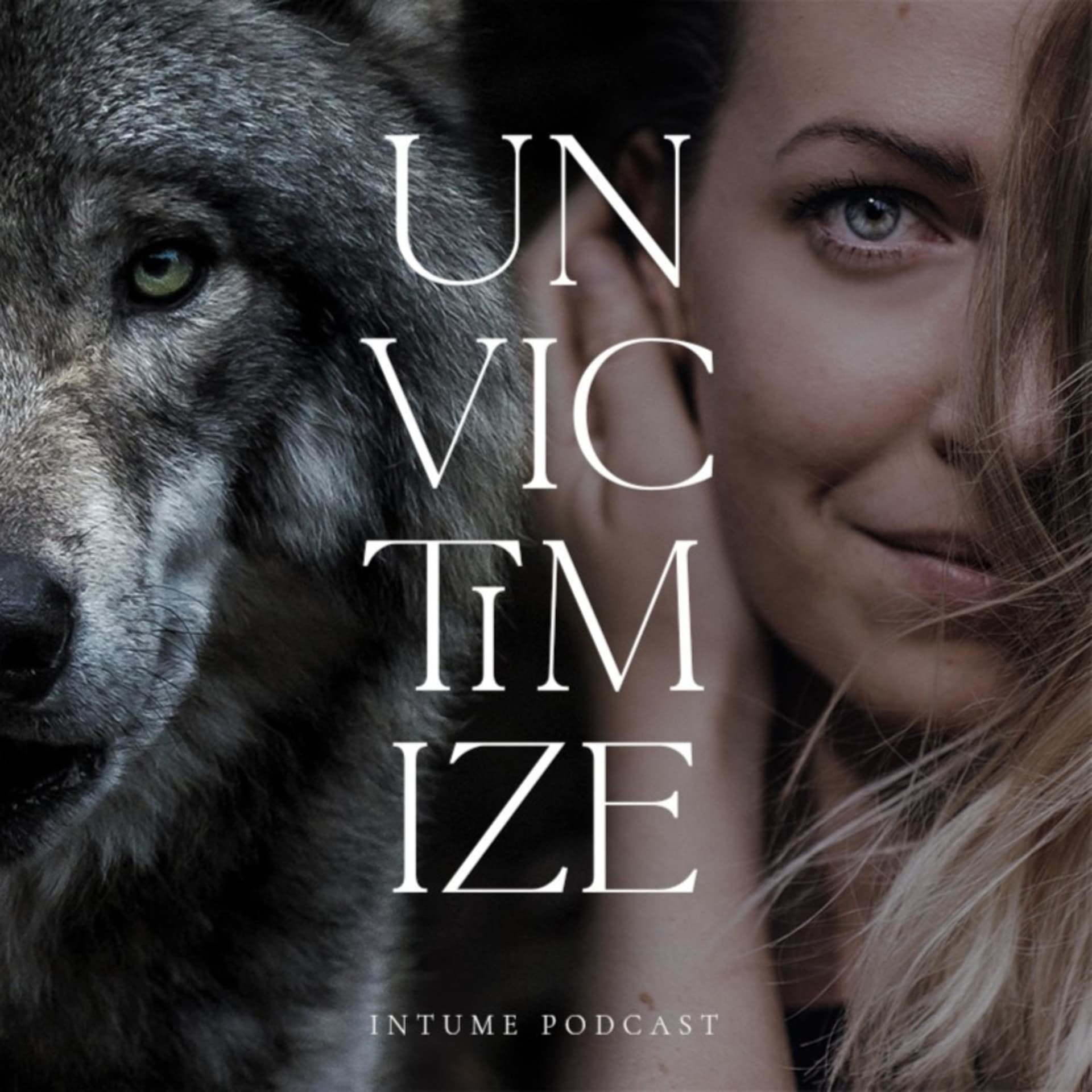 UNVICTIMIZE - Podcasts