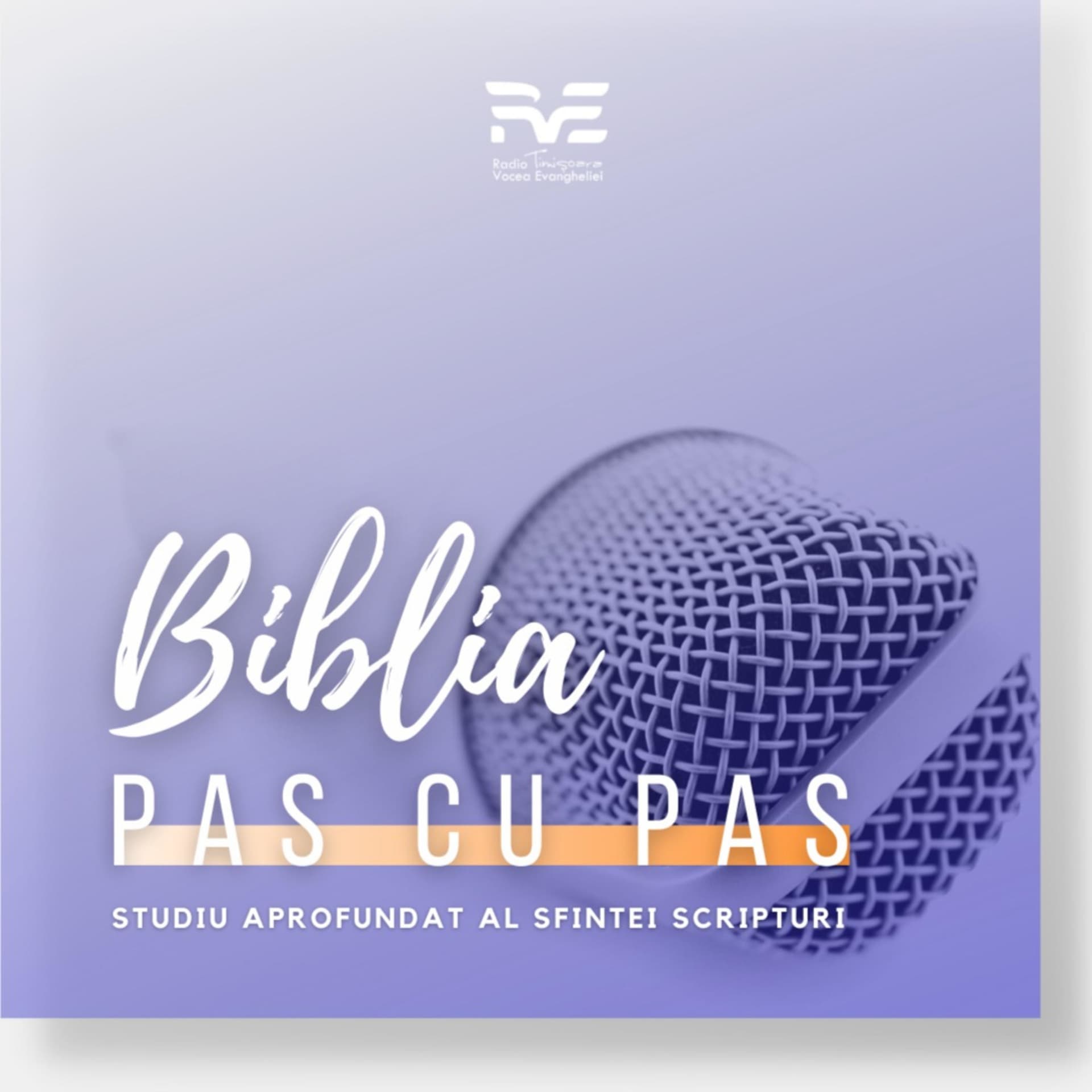 RVE Timișoara - Biblia pas cu pas - Podcasts