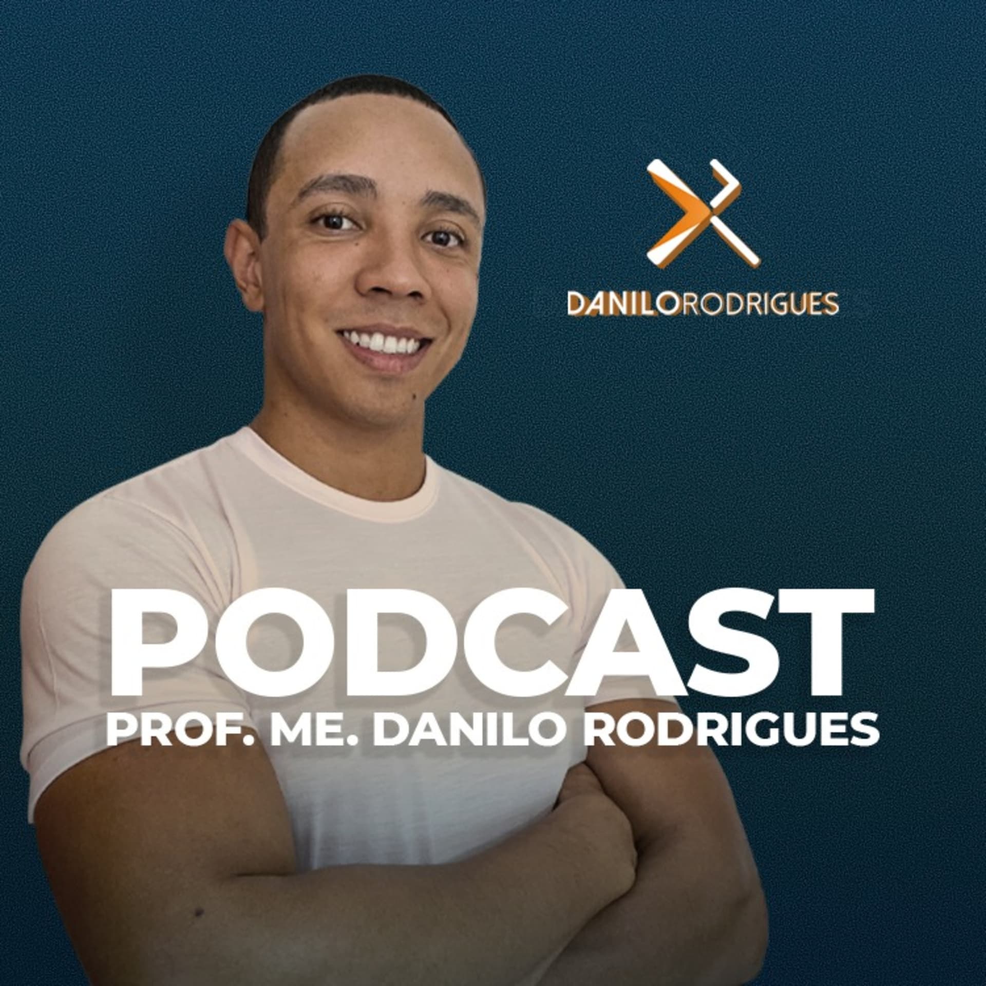 Prof Danilo Rodrigues - Podcasts