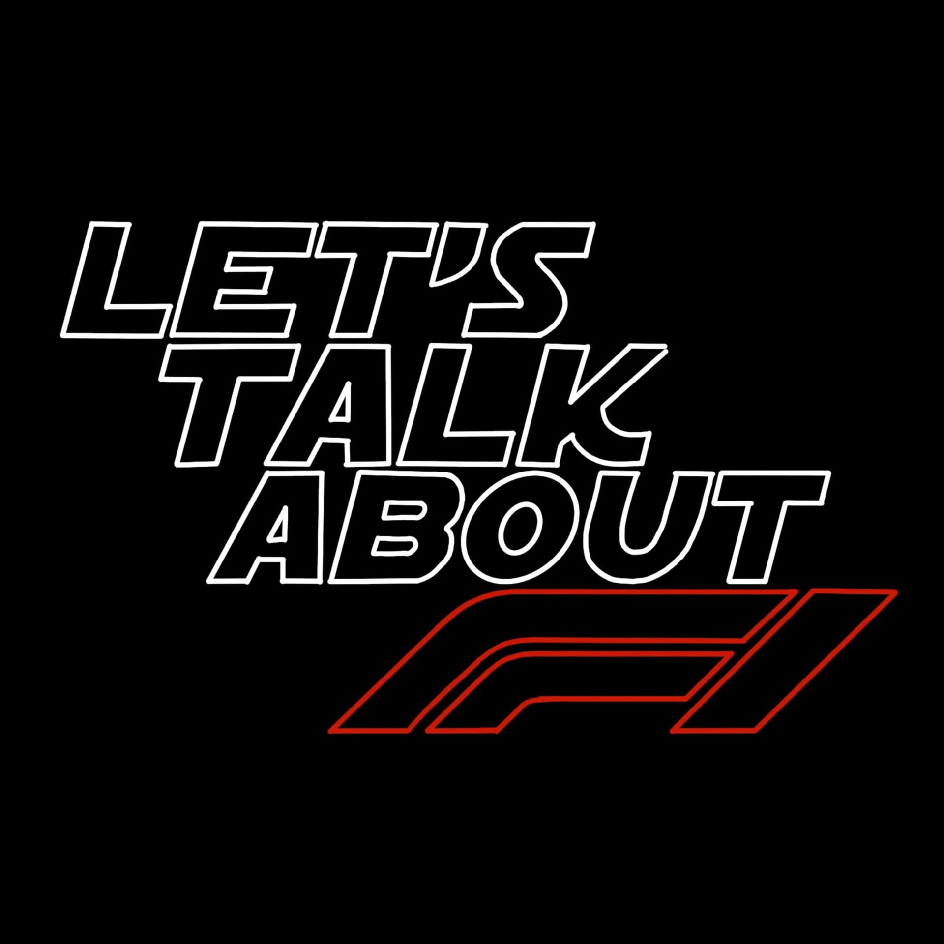 Let's talk about F1 - Podcasts