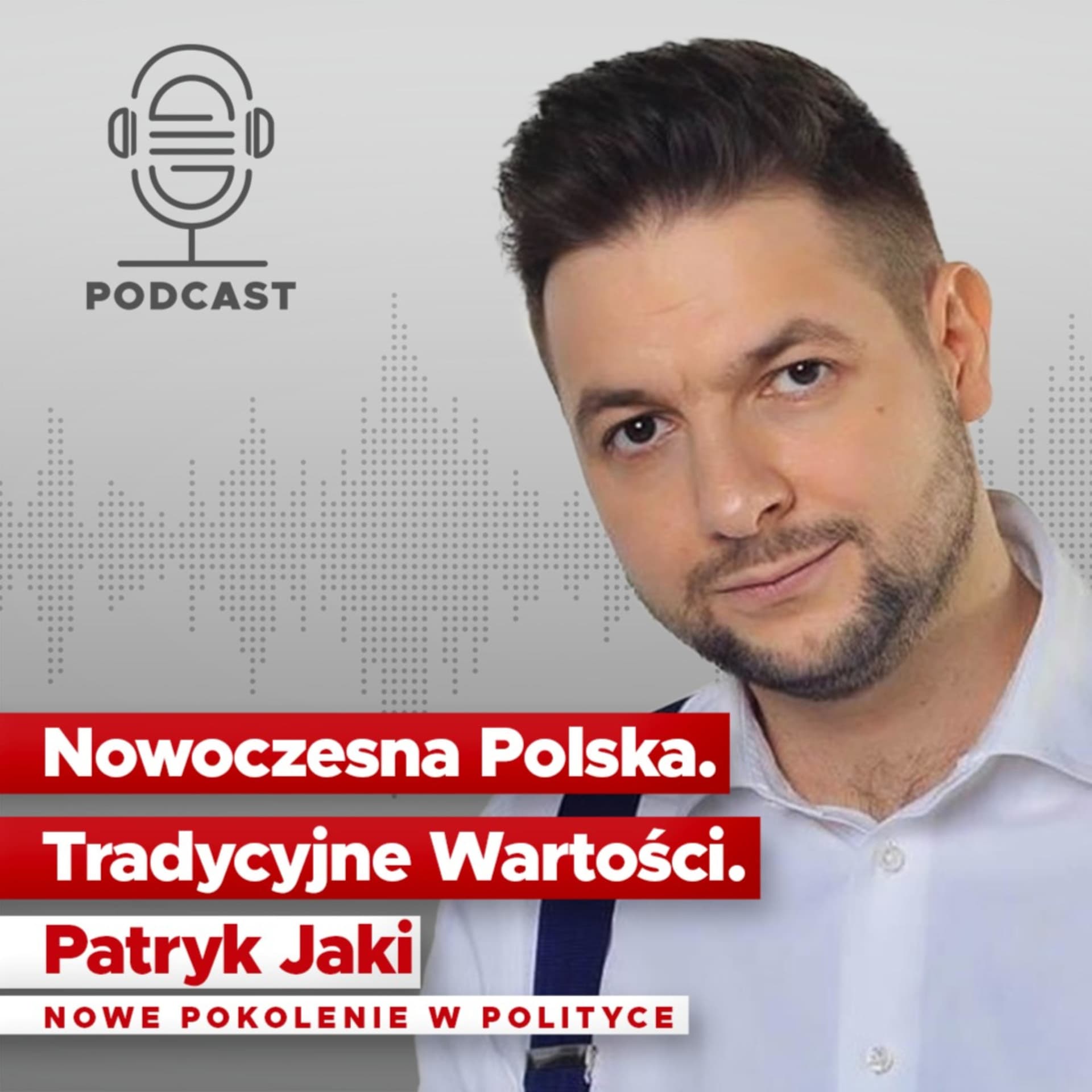 Patryk Jaki PODCAST - Podcasts