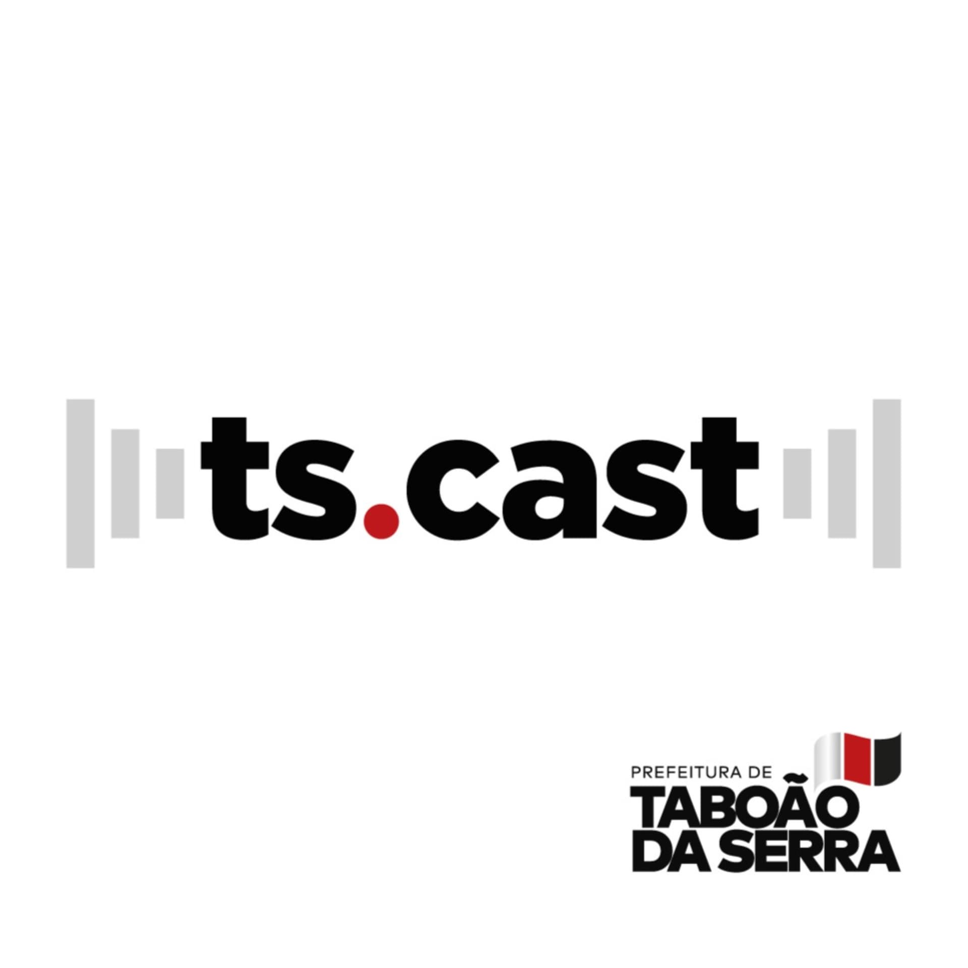 TS CAST | Prefeitura de Taboão da Serra - Podcasts