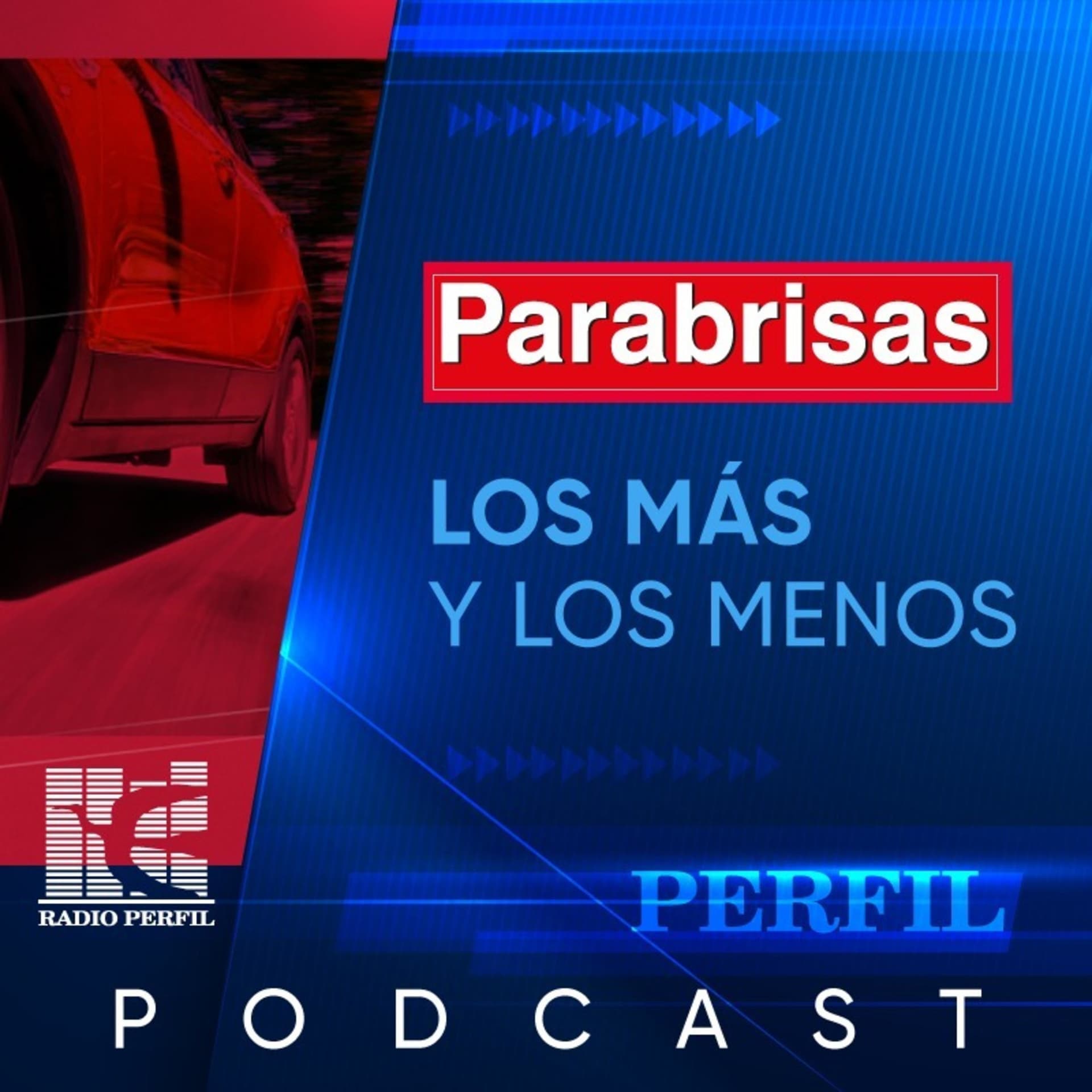 Parabrisas - Los más y los menos - Podcasts