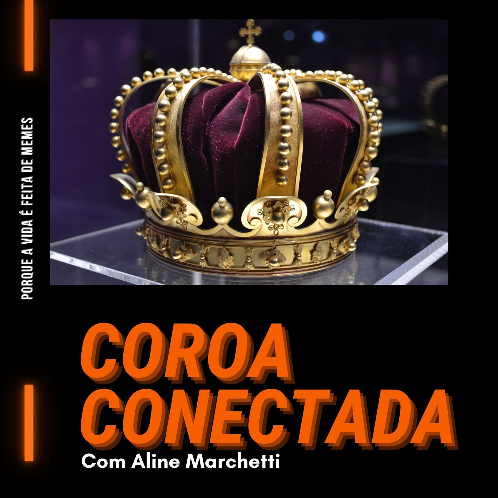 Coroa Conectada - Podcasts