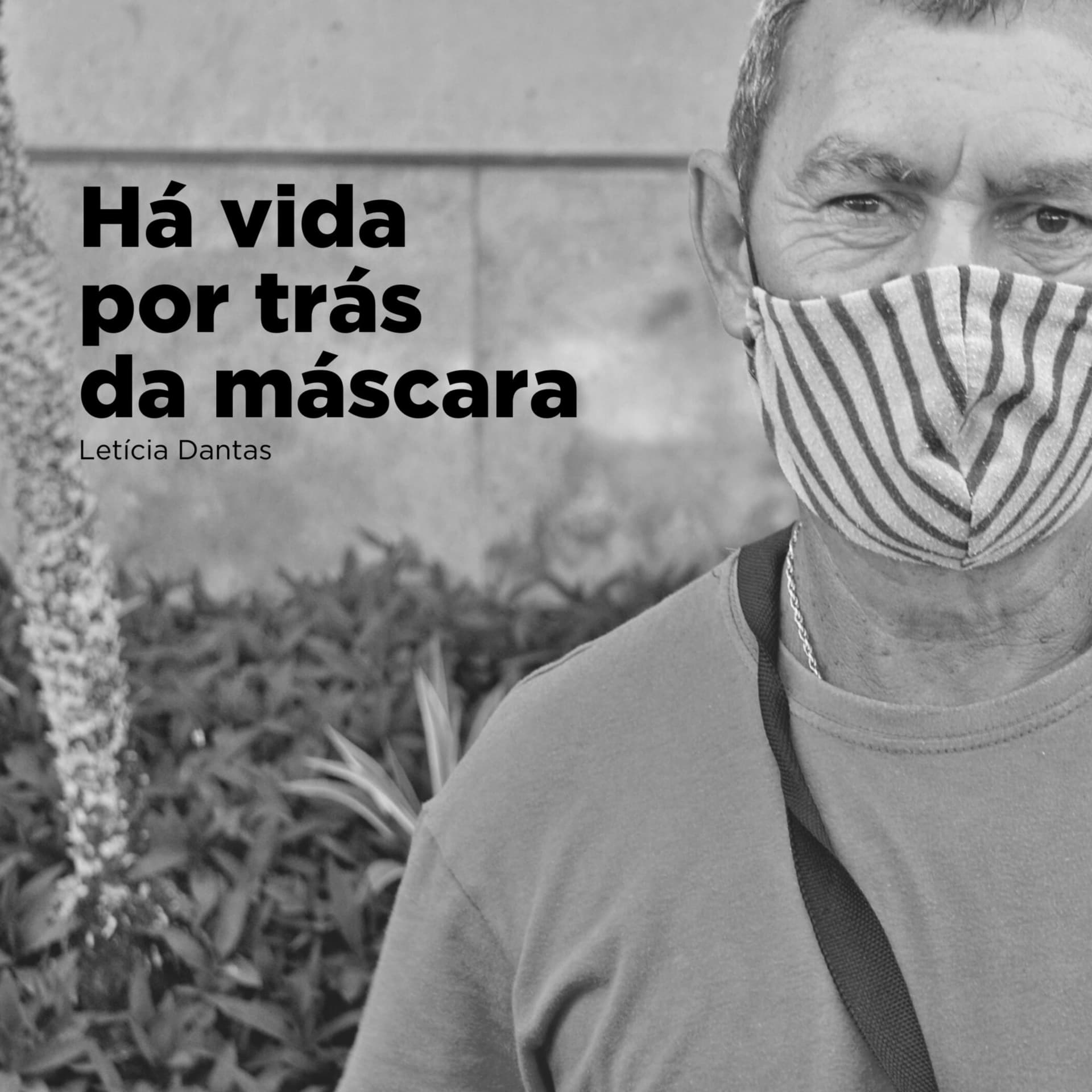 Há vida por trás da máscara - Podcasts