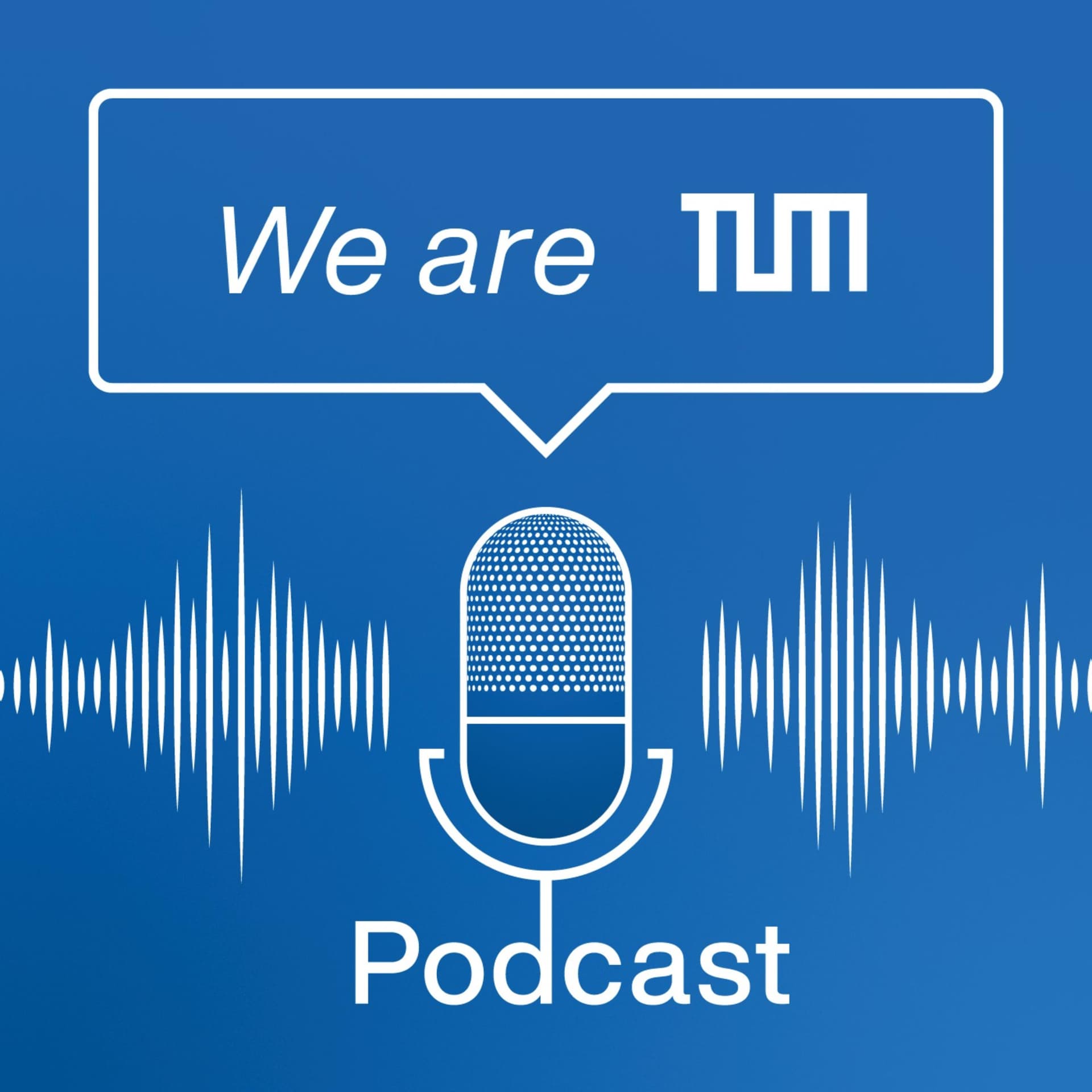 We are TUM - Podcasts