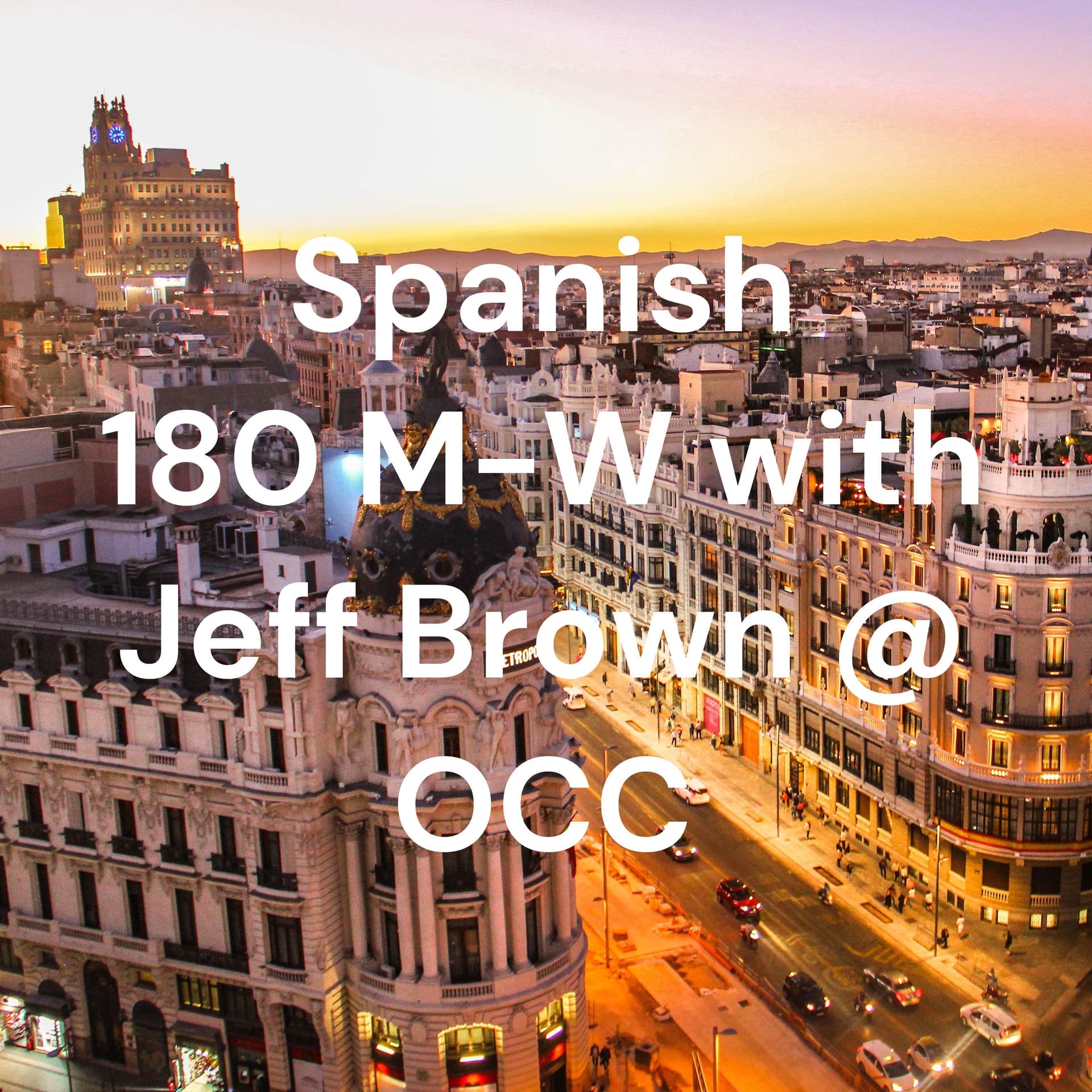 Spanish 180 M-W with Jeff Brown @ OCC - Podcasts