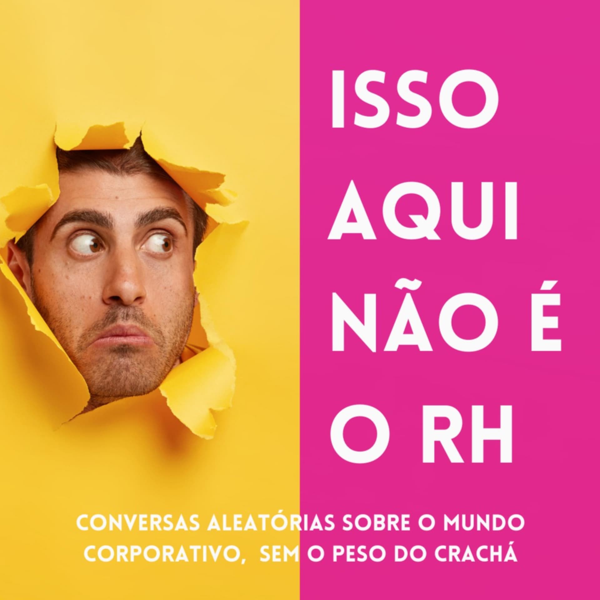 Isso aqui não é o RH - Podcasts