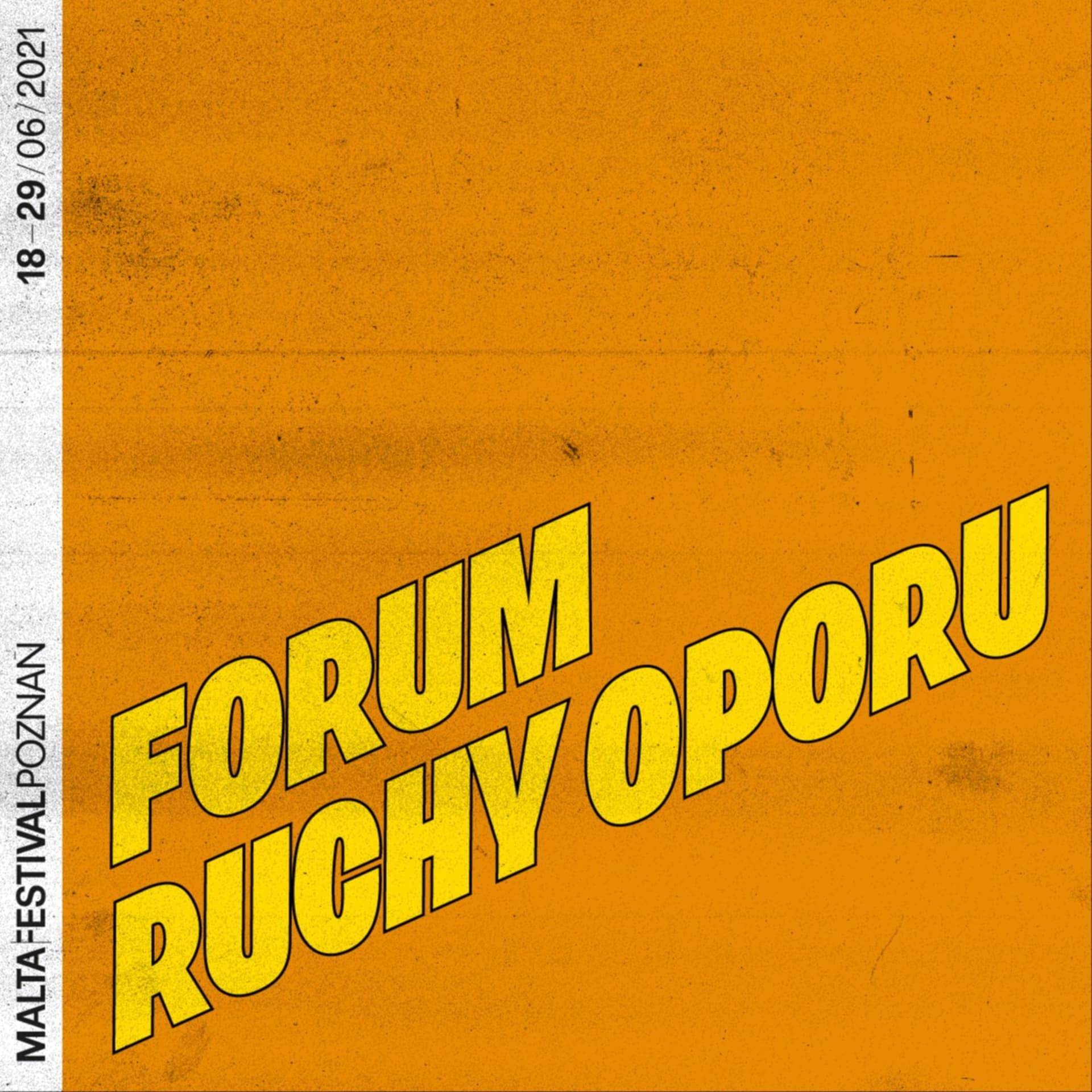 Forum 2021: RUCHY OPORU / Malta Festival Poznań - Podcasts