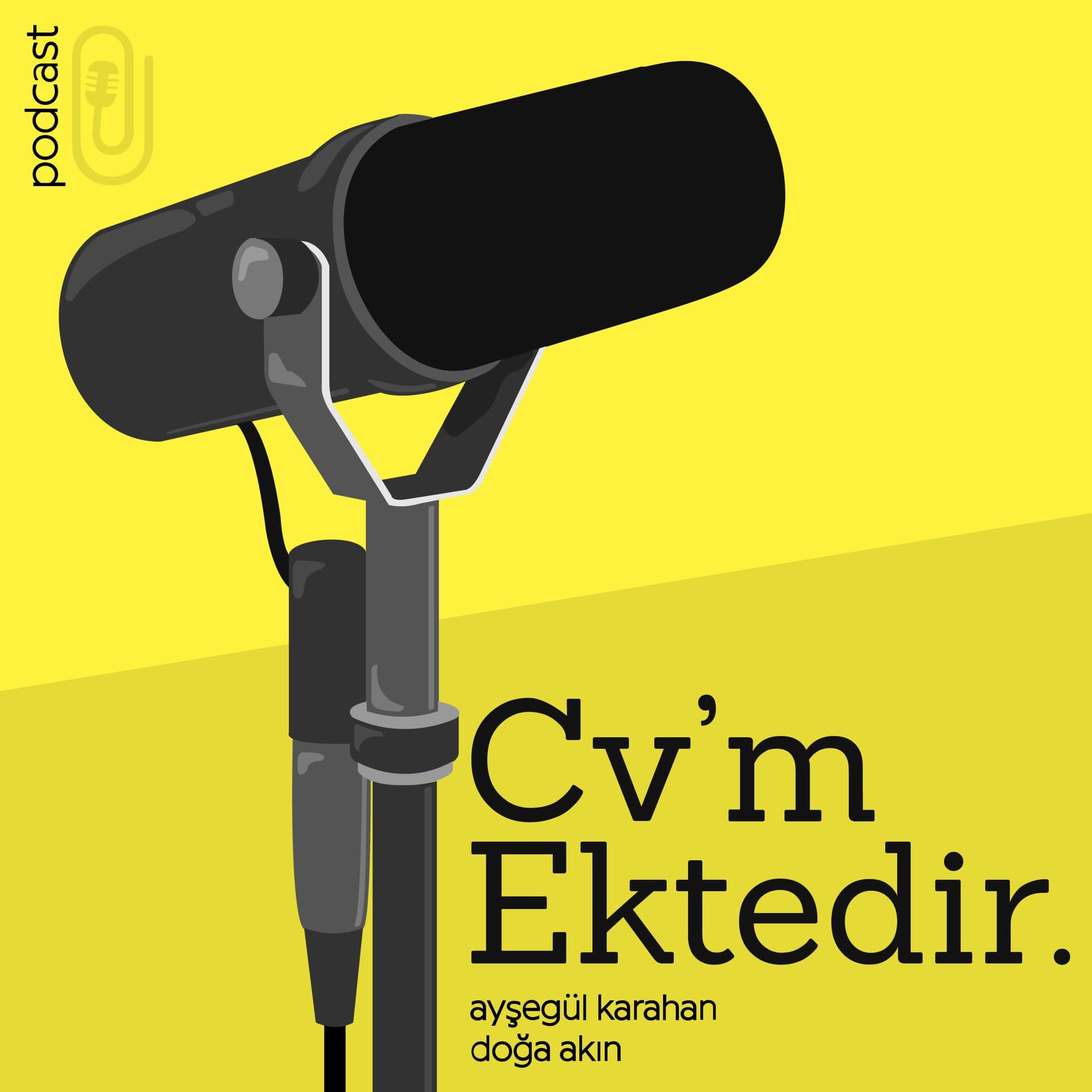 Cv'm Ektedir. - Podcasts