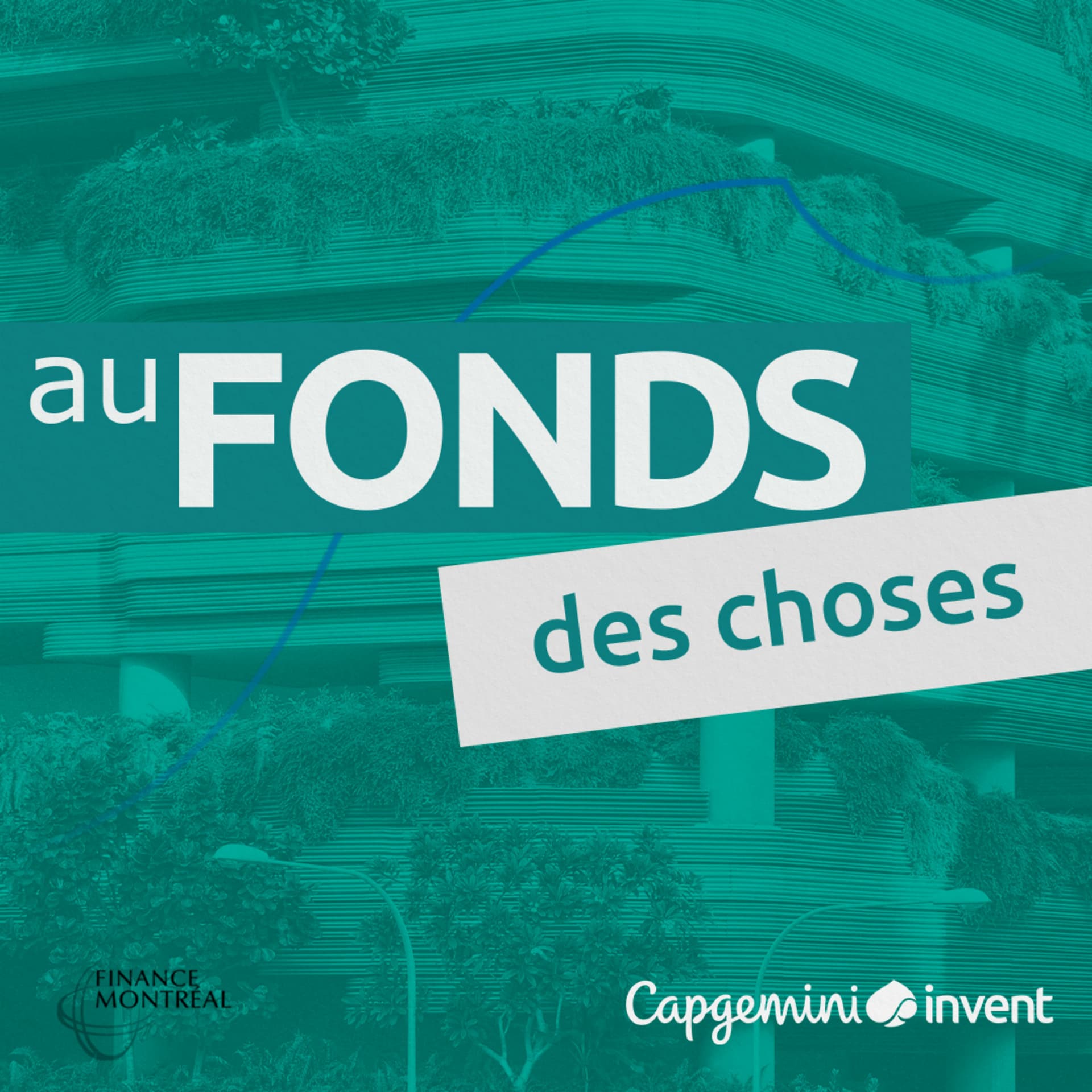Au fonds des choses - Podcasts