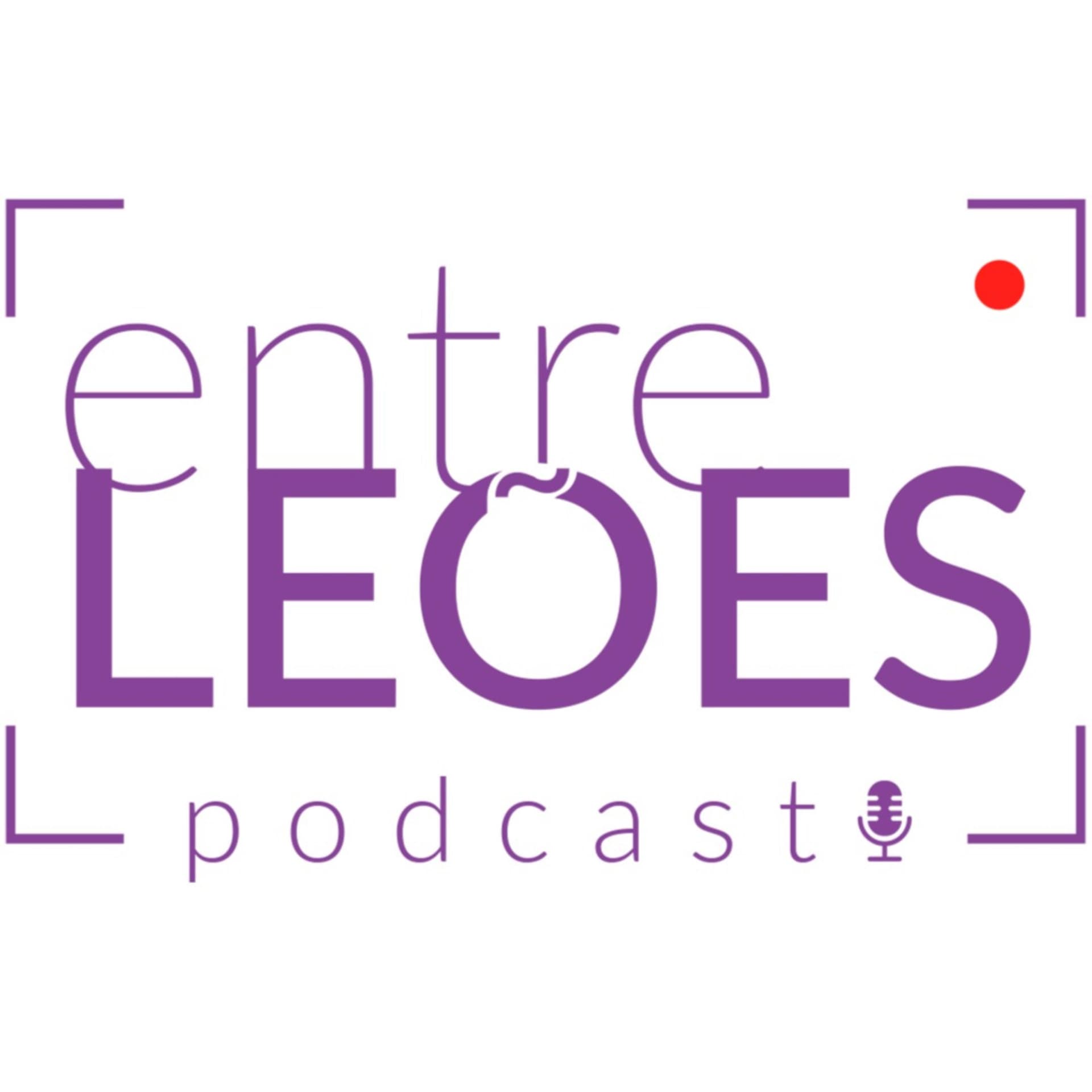 Entre Leões - Podcasts