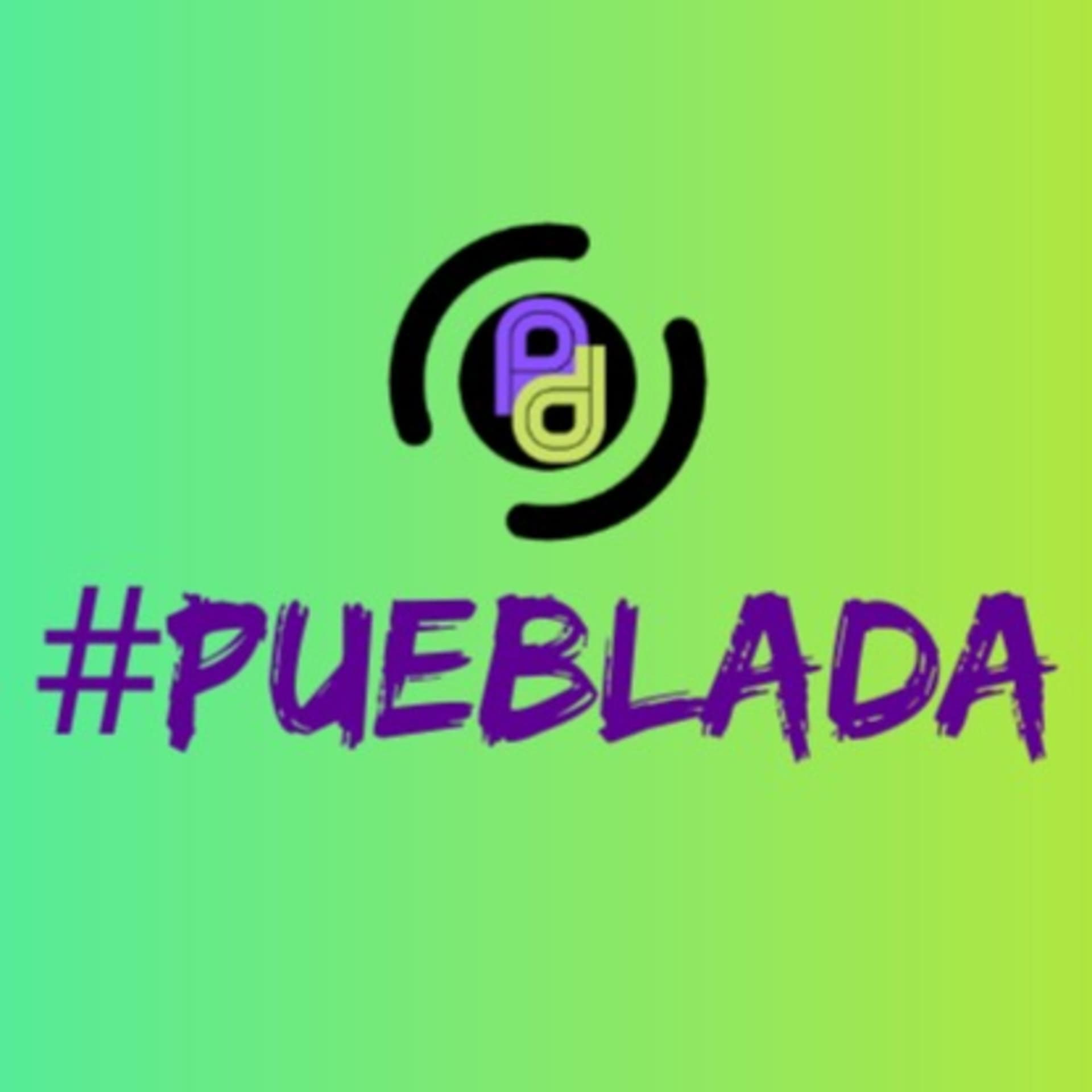 PUEBLADA - Podcasts
