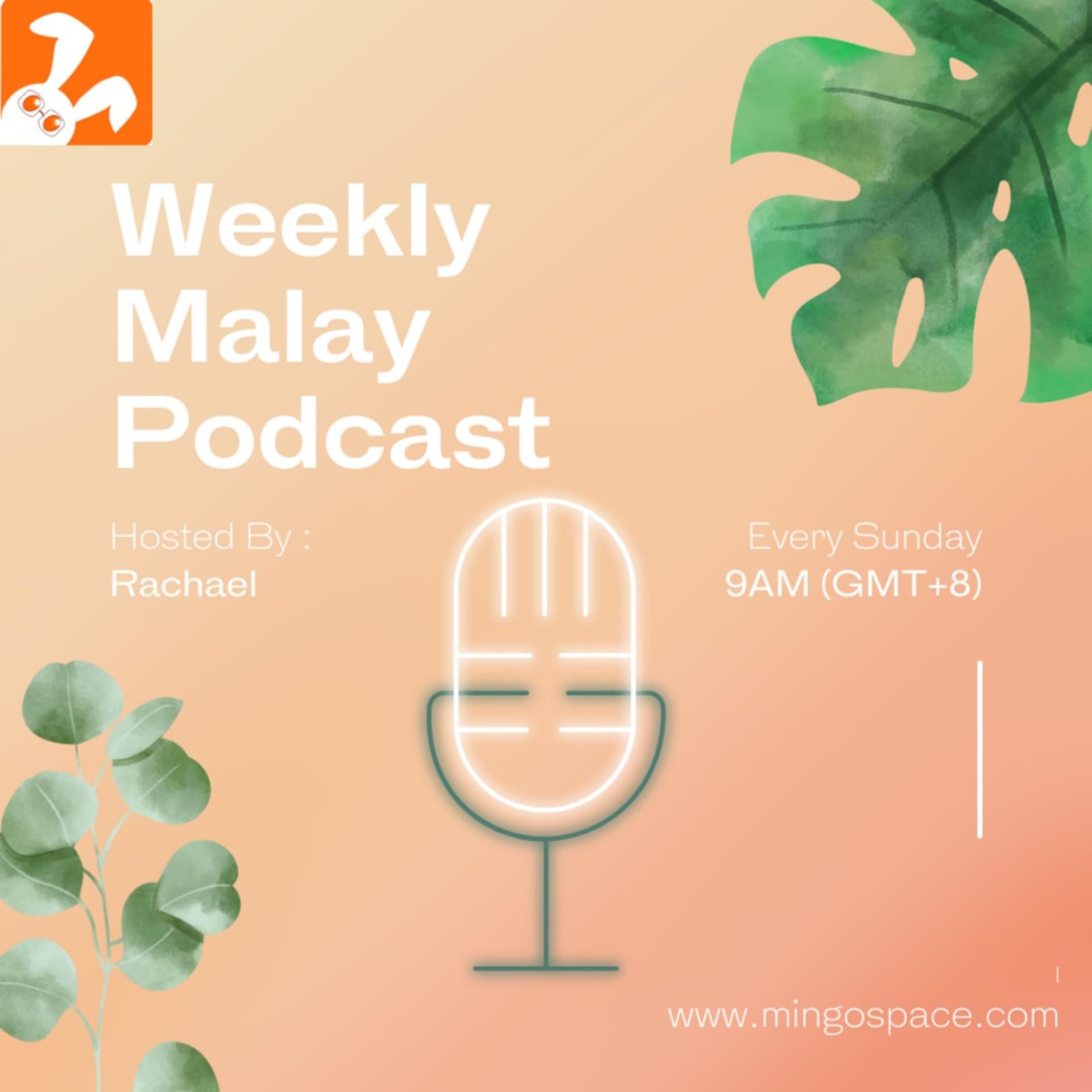 Learn Malay with Mingo Space - Podcasts