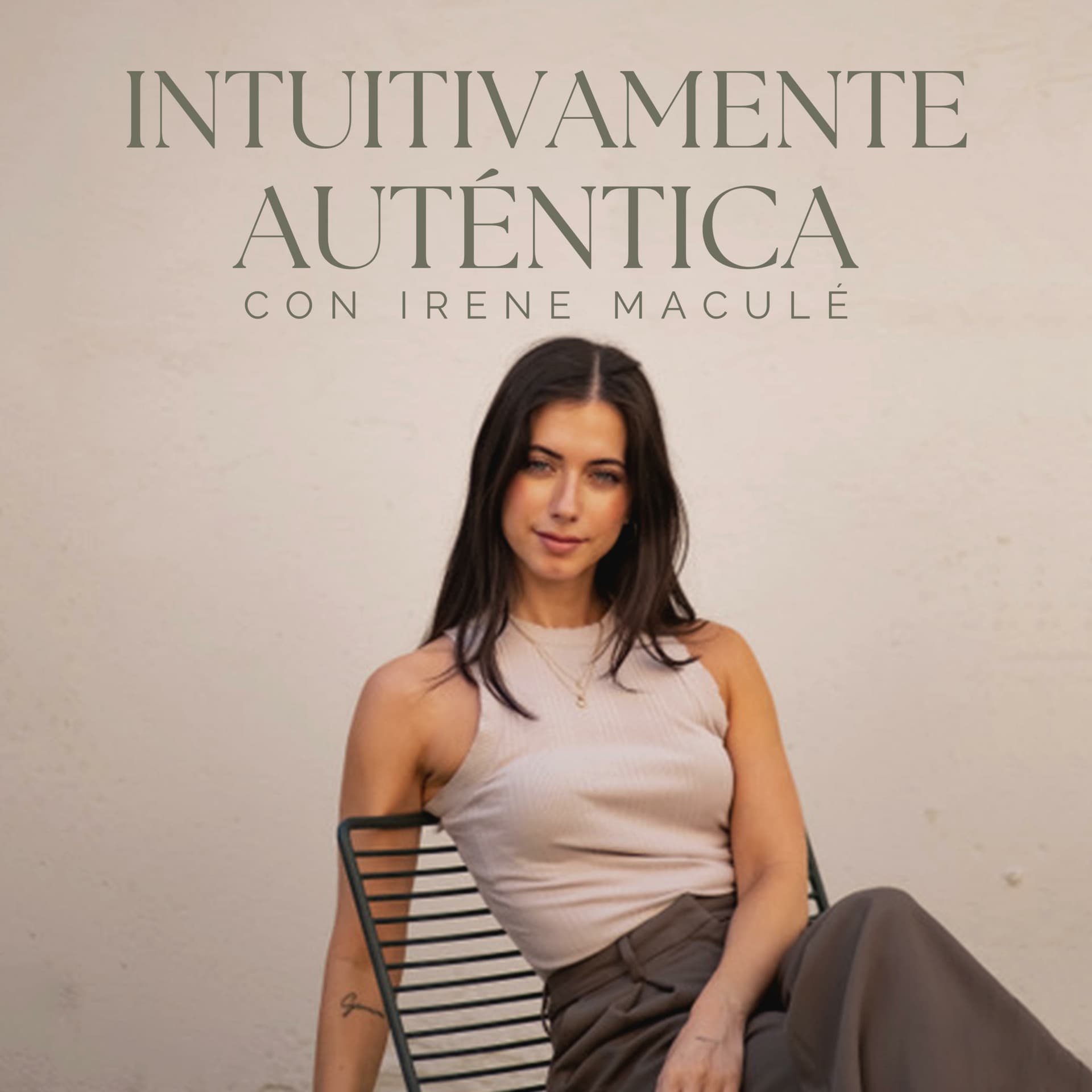 Intuitivamente auténtica - Podcasts