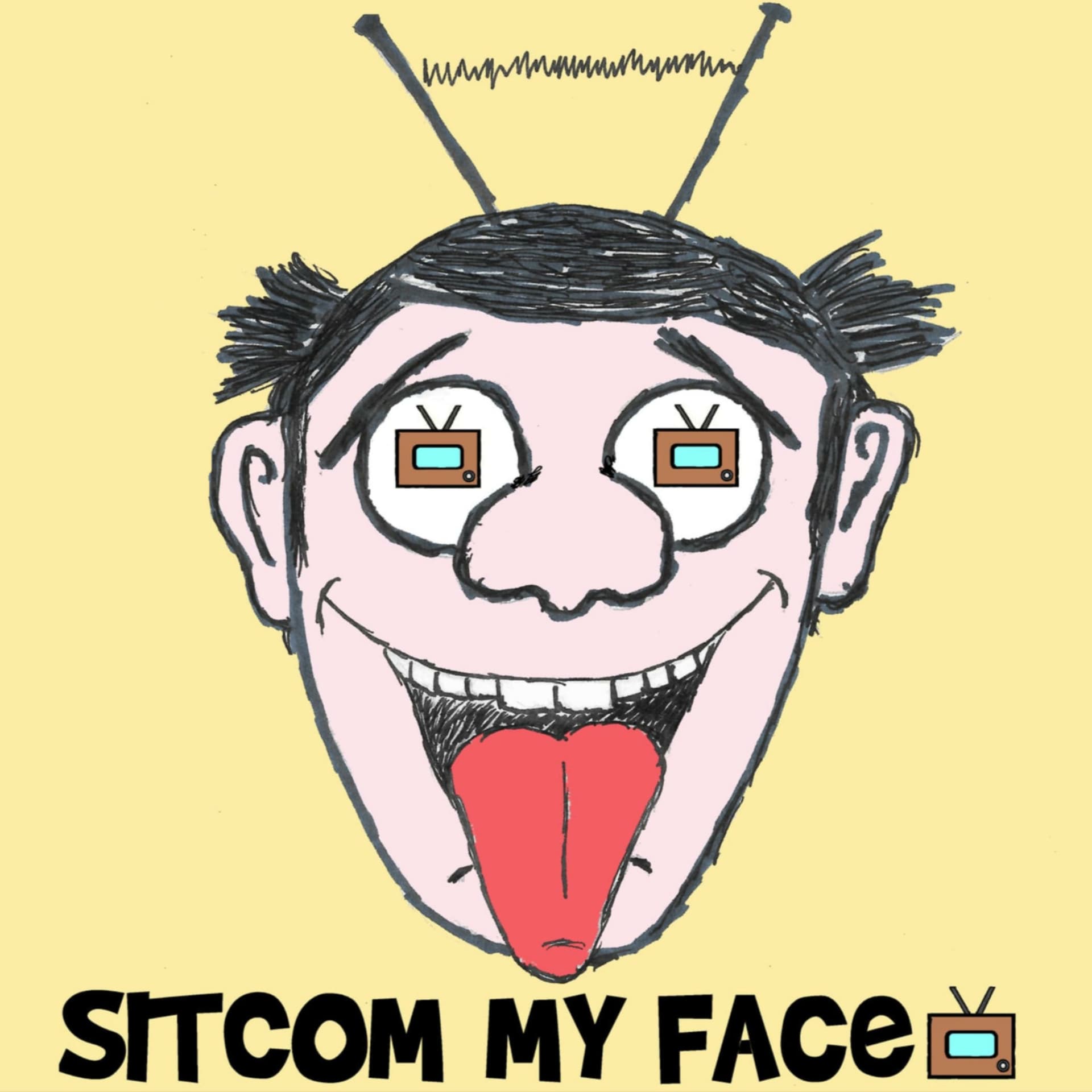 Sitcom My Face: A Situation Comedy Podcast - Podcasts