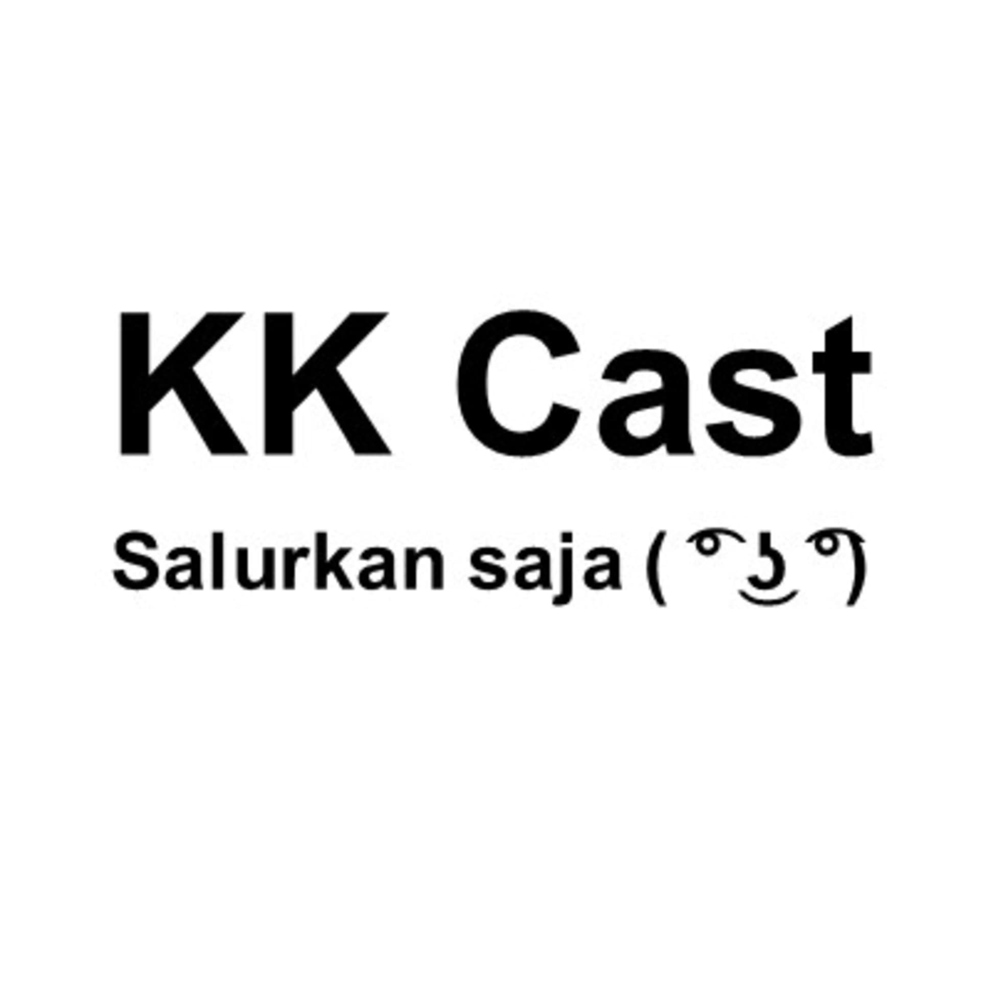 KK Cast - Podcasts