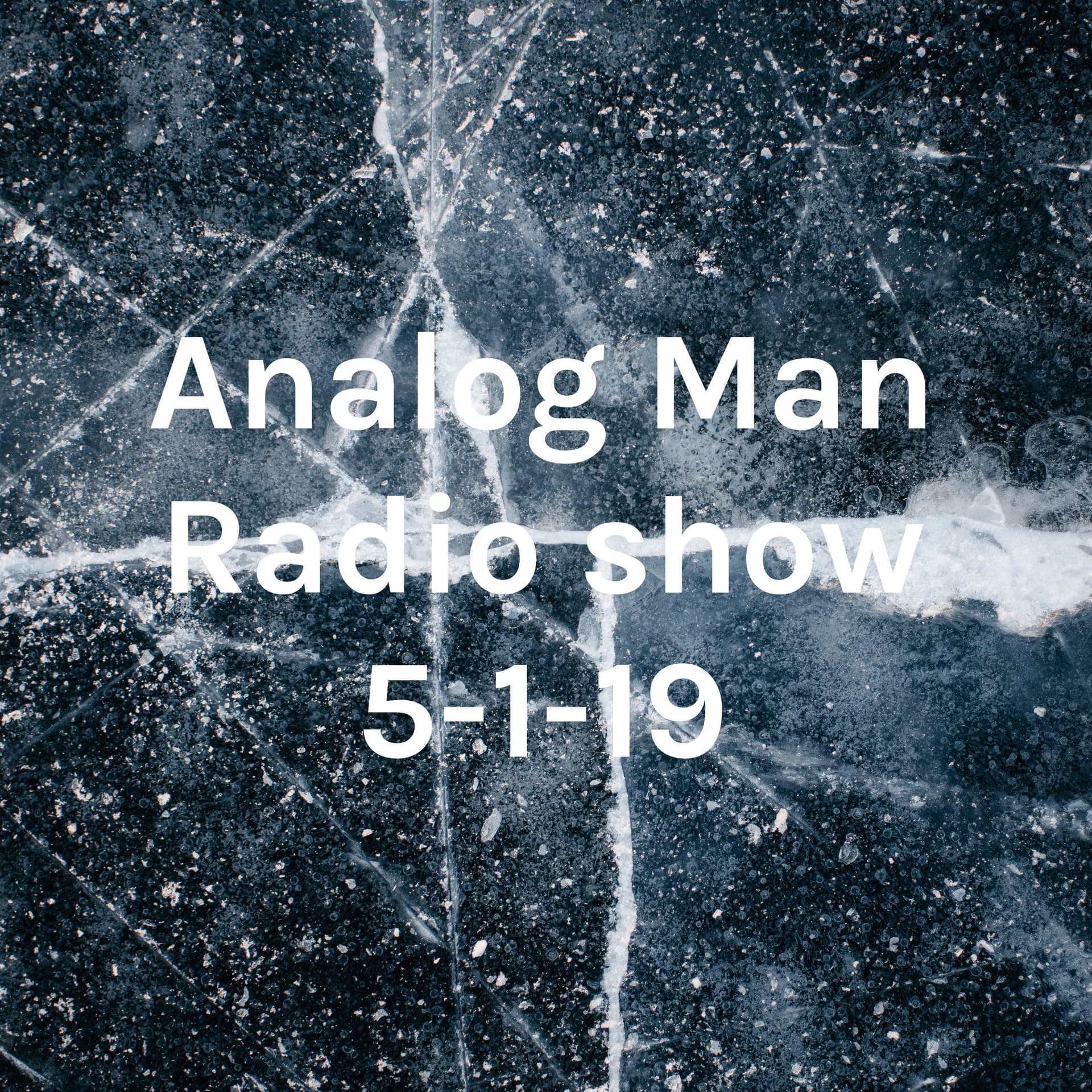 Analog Man Radio show on Wed 5-6 PM 106.3 FM - Podcasts