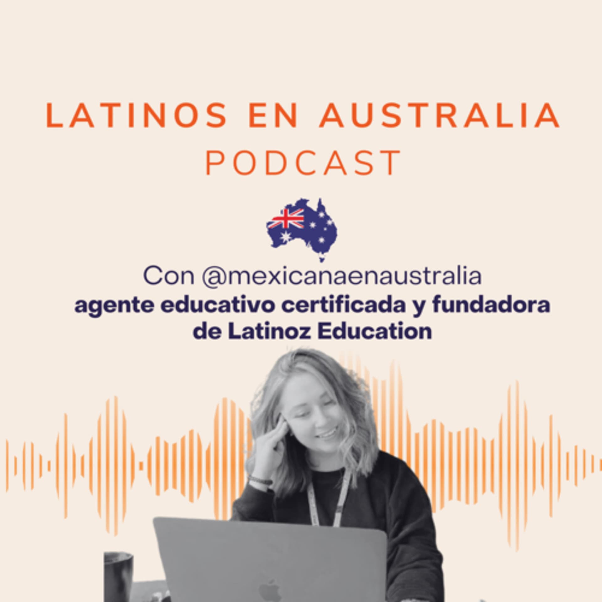 🐨 Latinos en Australia🇦🇺 - Podcasts