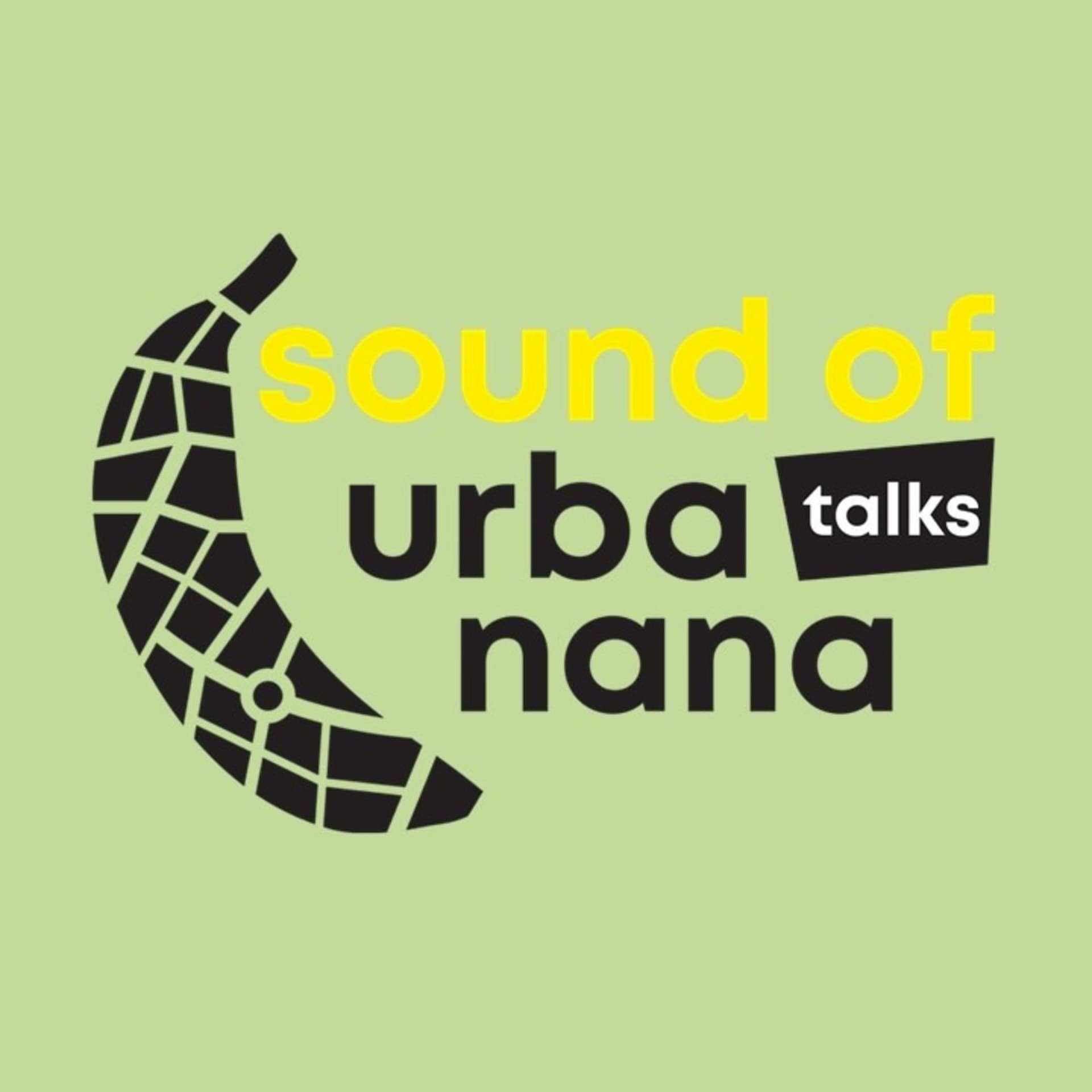 sound of urbanana: Talks! - Podcasts