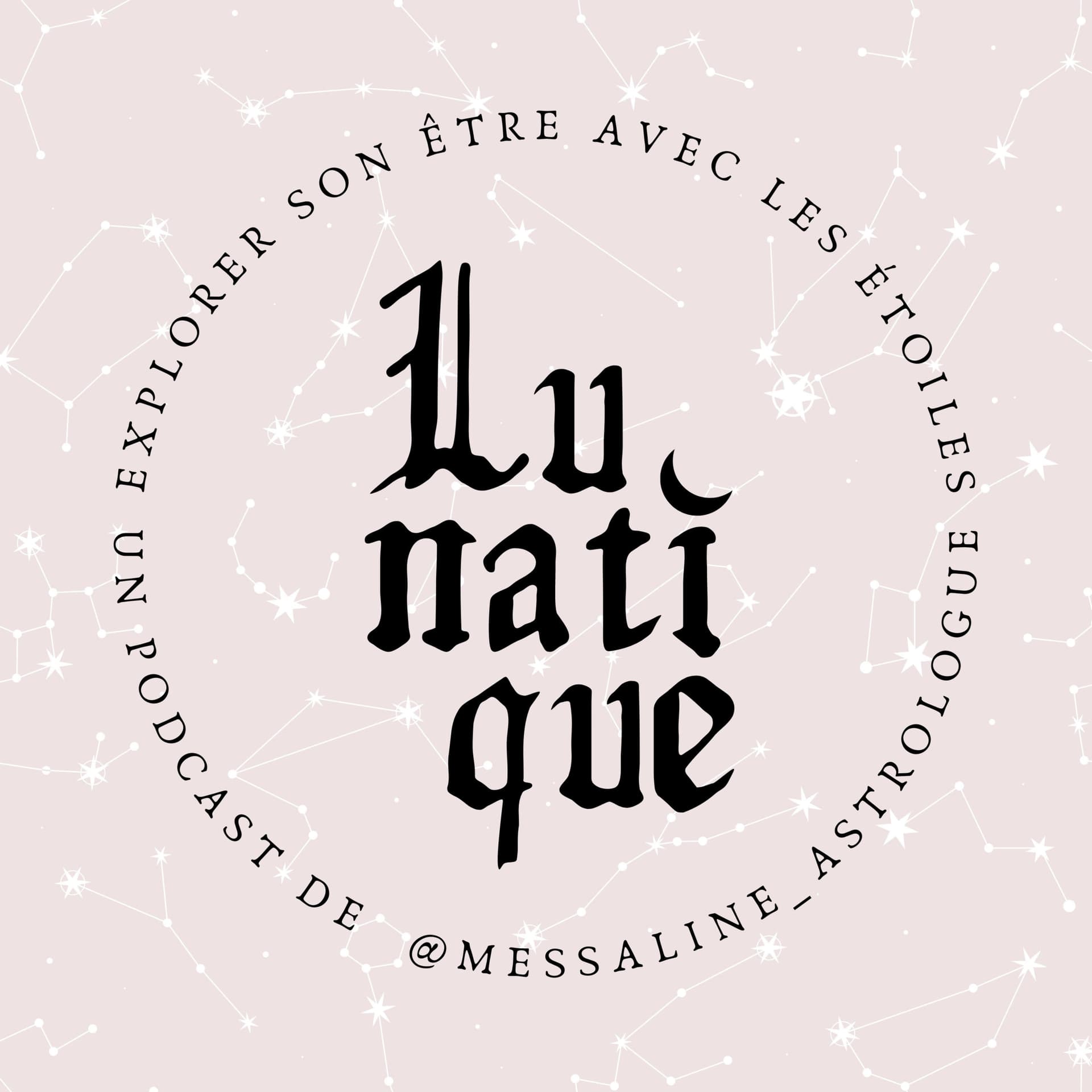 Lunatique - Podcasts