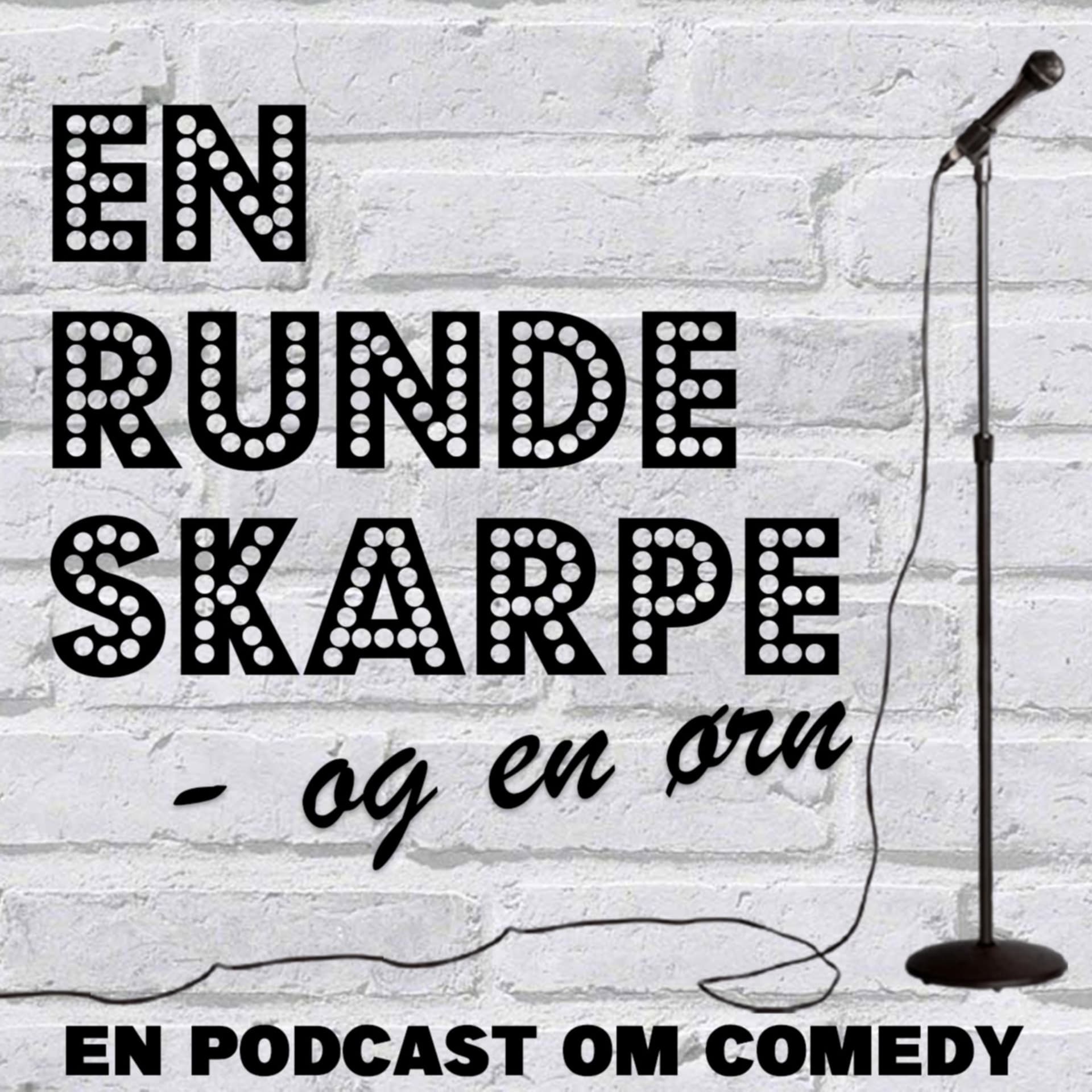 En Runde Skarpe & En Ørn - Podcasts