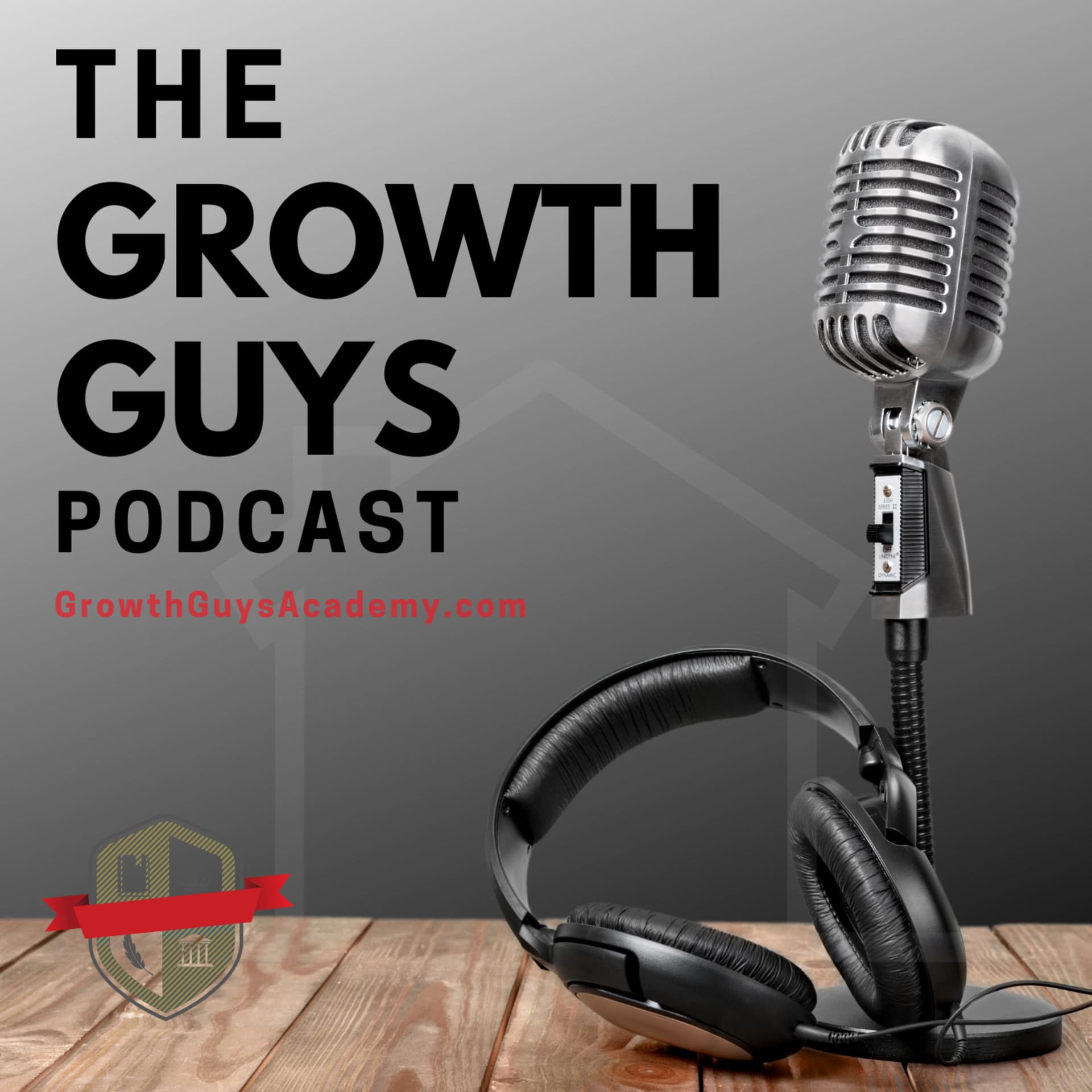 The Growth Guys Podcast - Podcasts
