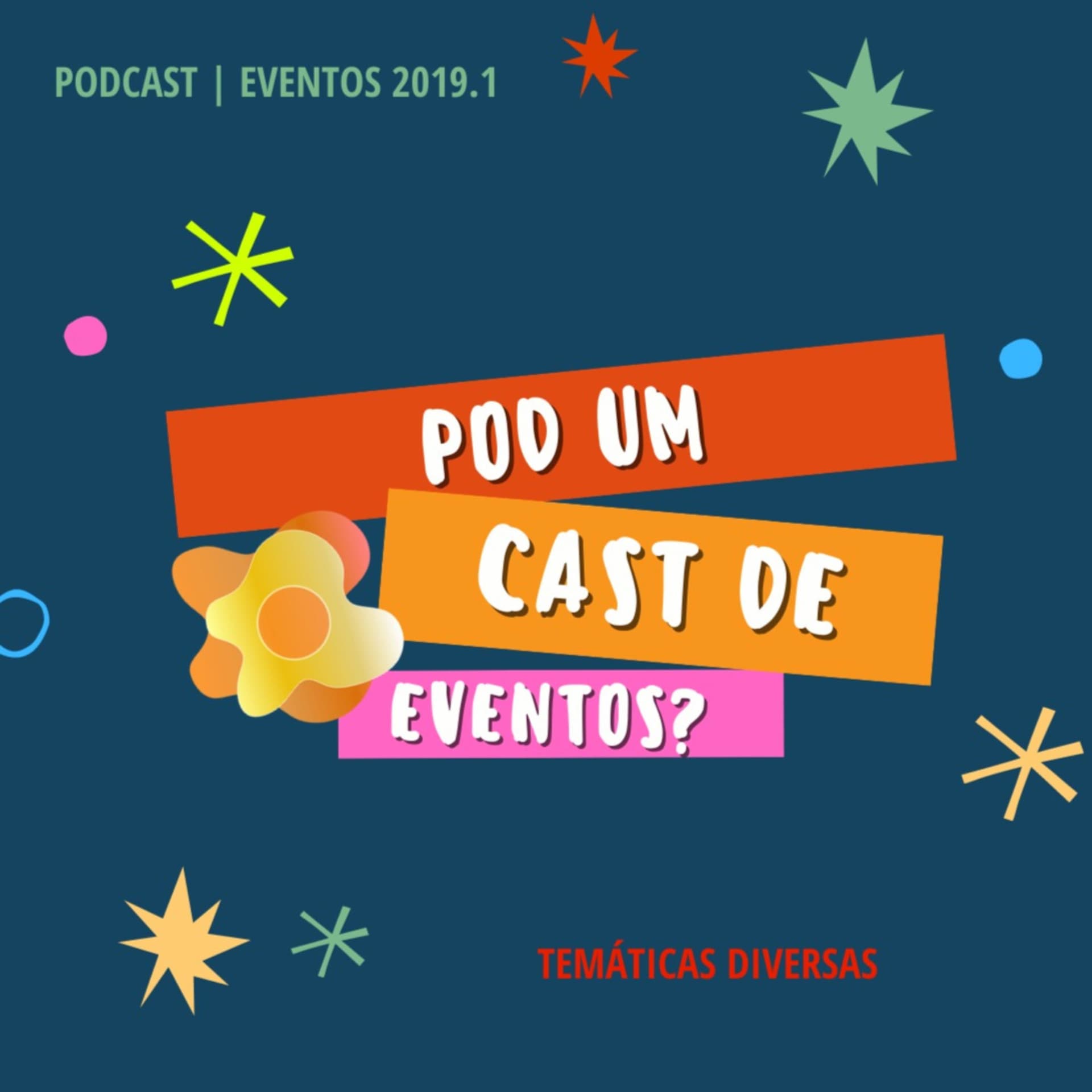 Pod Um Cast De Eventos? - Podcasts