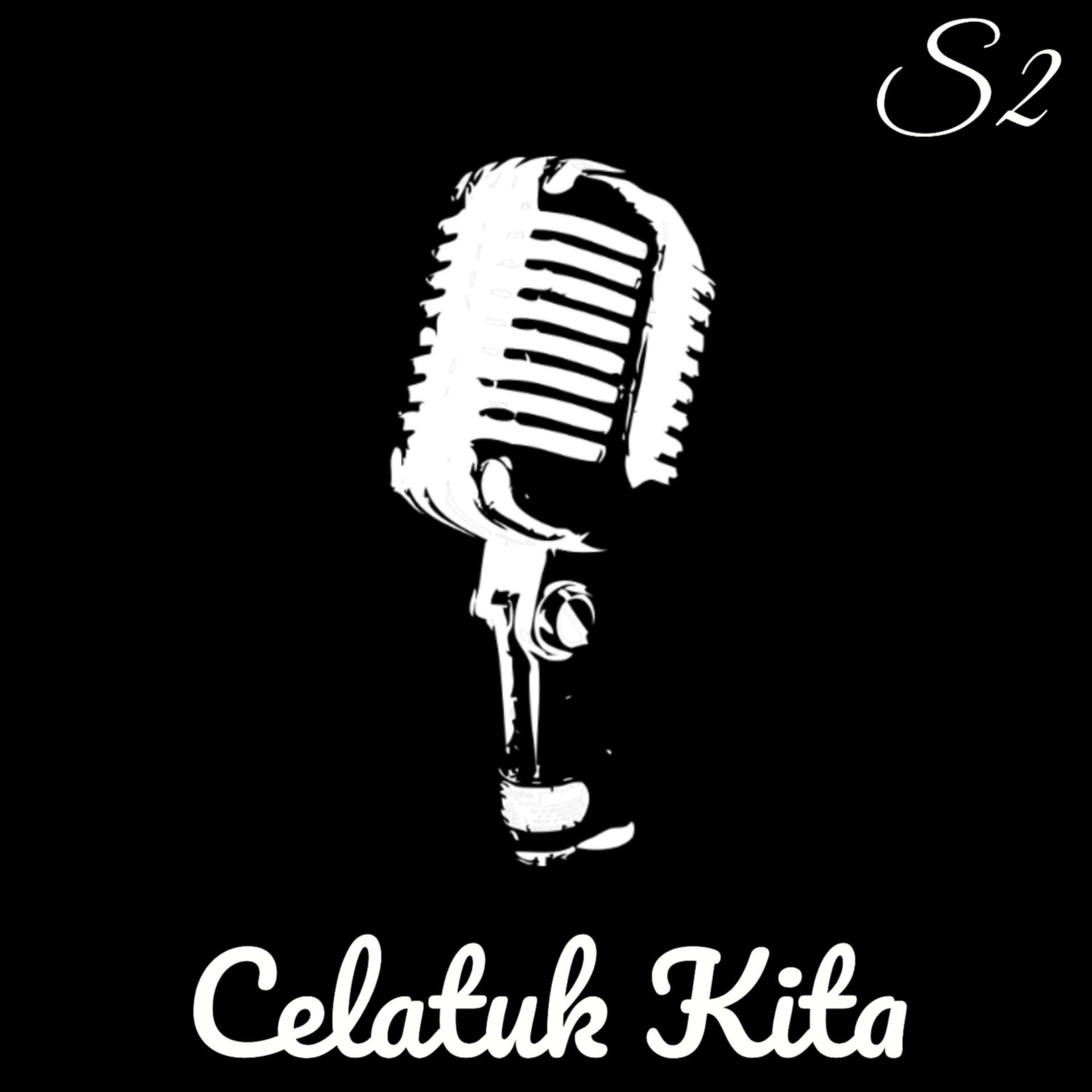Celatuk Kita - Podcasts