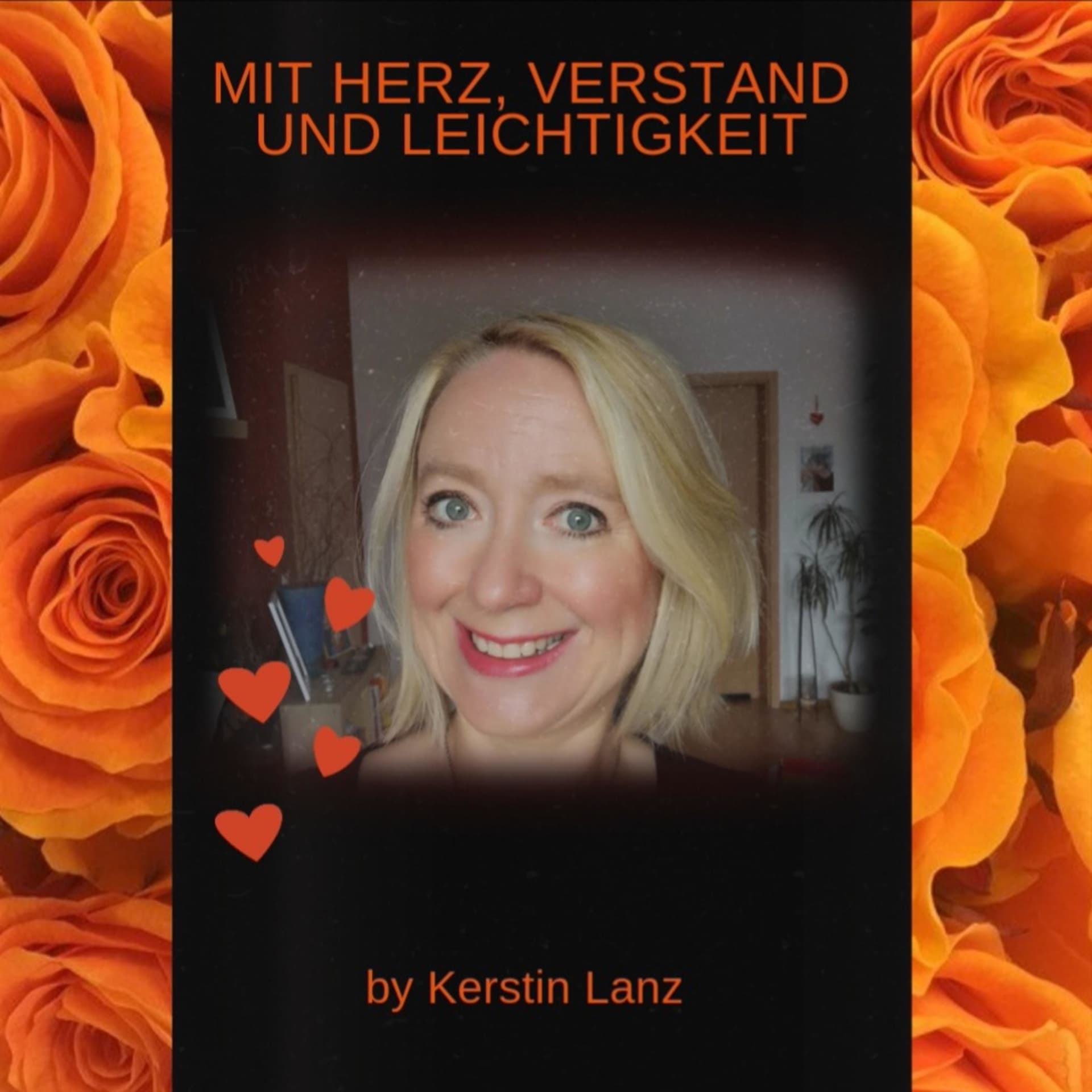 Mit Herz, Verstand und Leichtigkeit - Podcasts