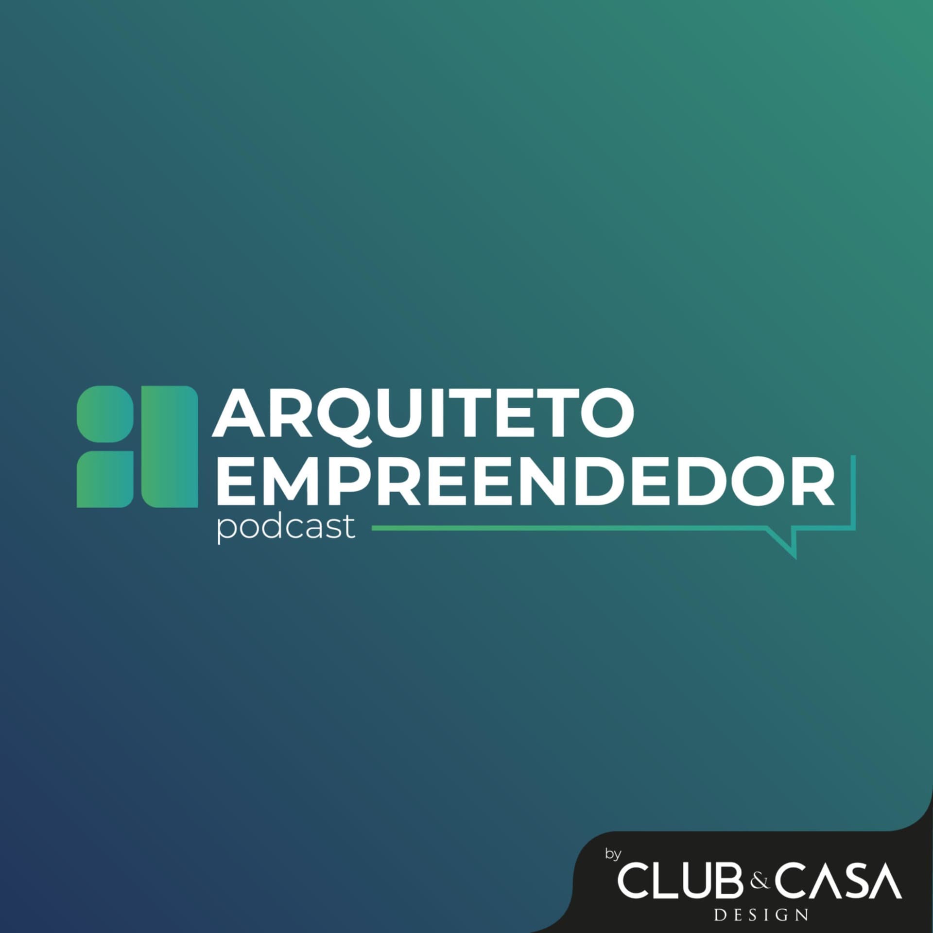 Arquiteto Empreendedor - Podcasts
