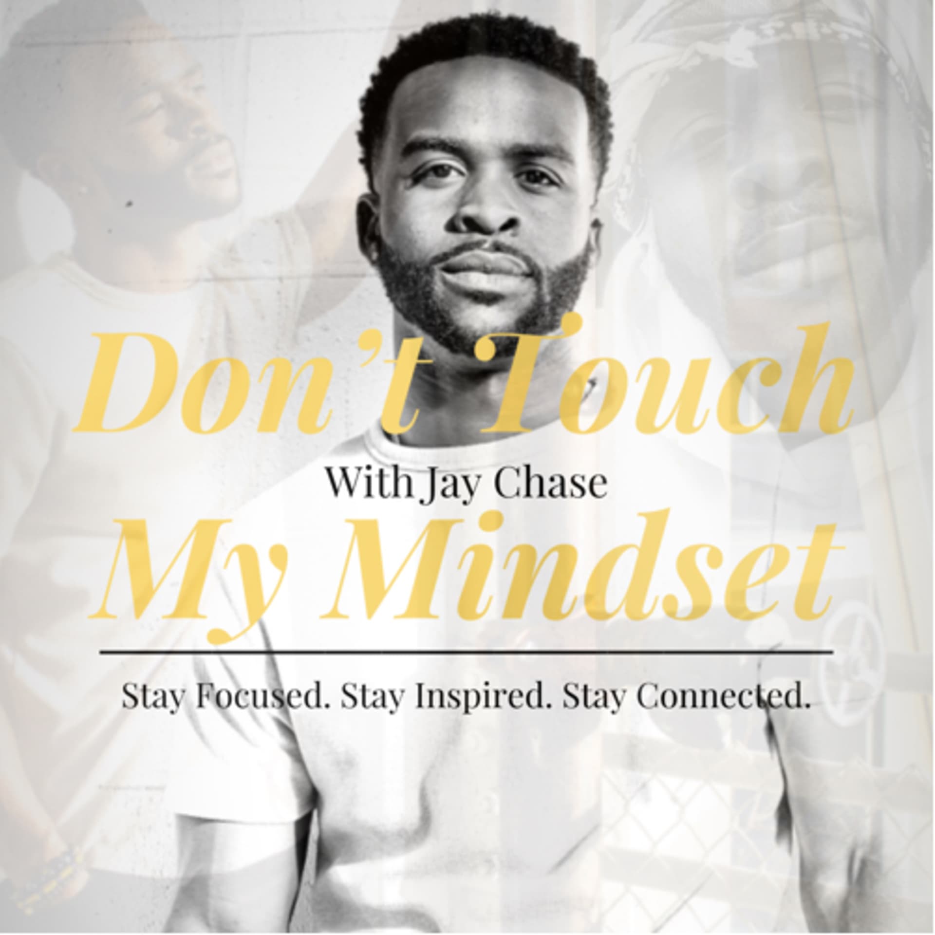 Don’t Touch My Mindset - Podcasts